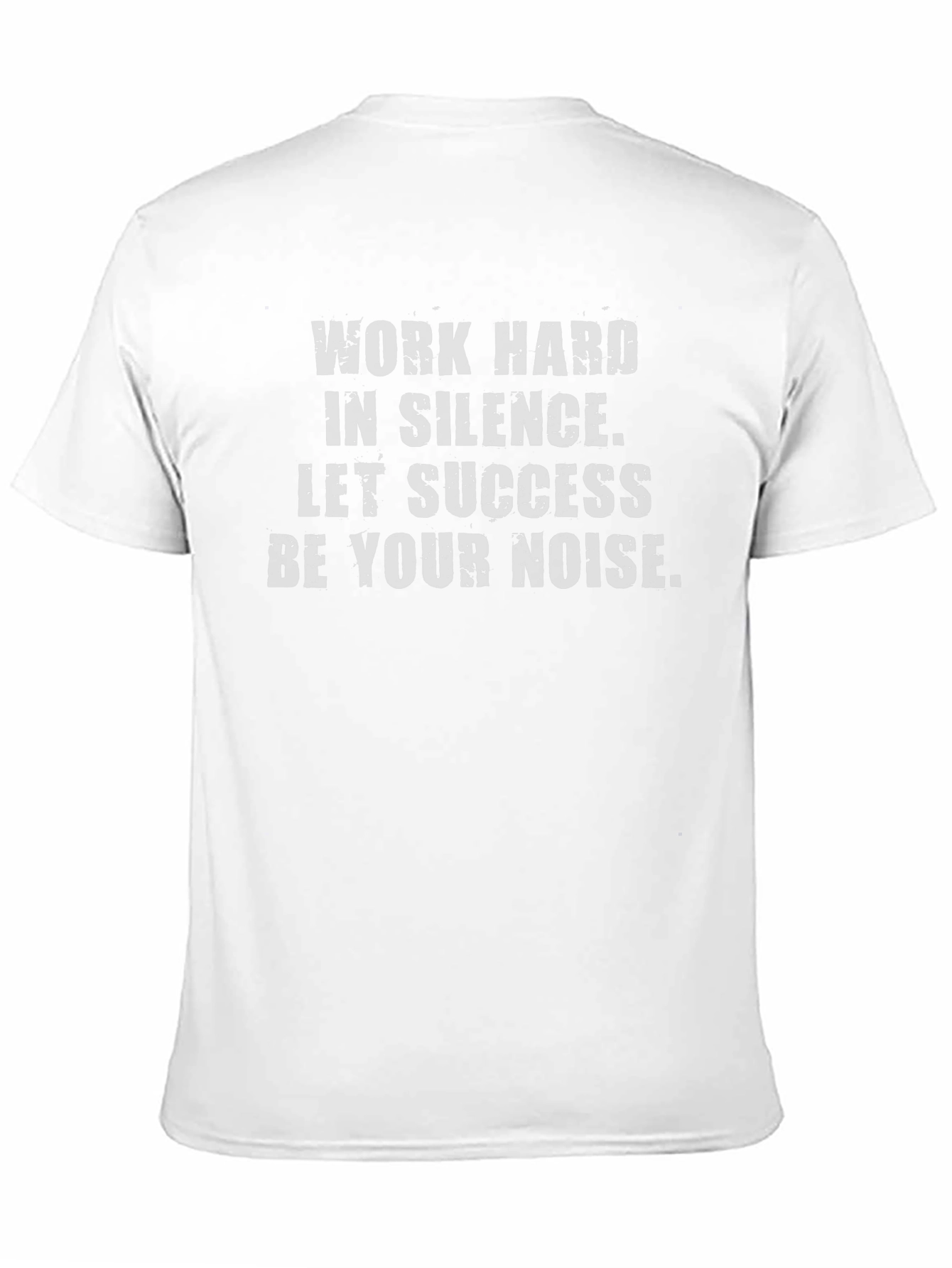 Work Hard in Silence T-Shirt