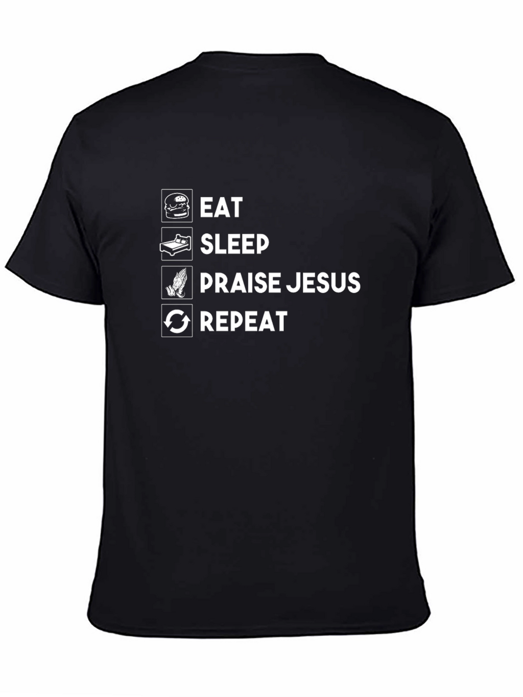 Eat Sleep Praise Jesus Repeat Graphic Tee