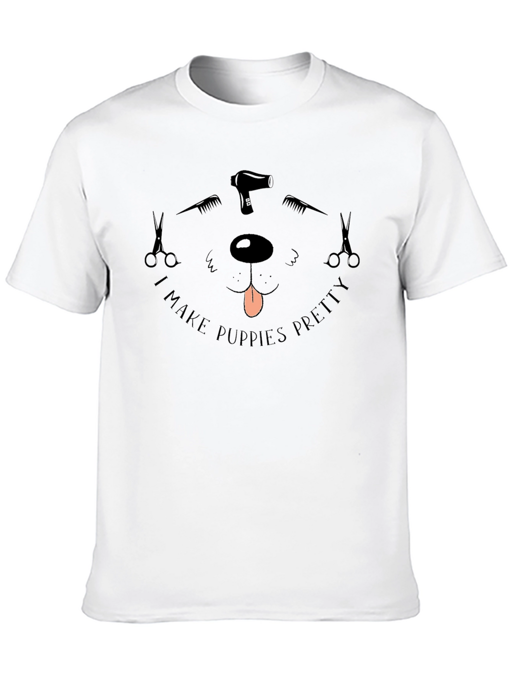 Puppy Groomer T-Shirt - I Make Puppies Pretty