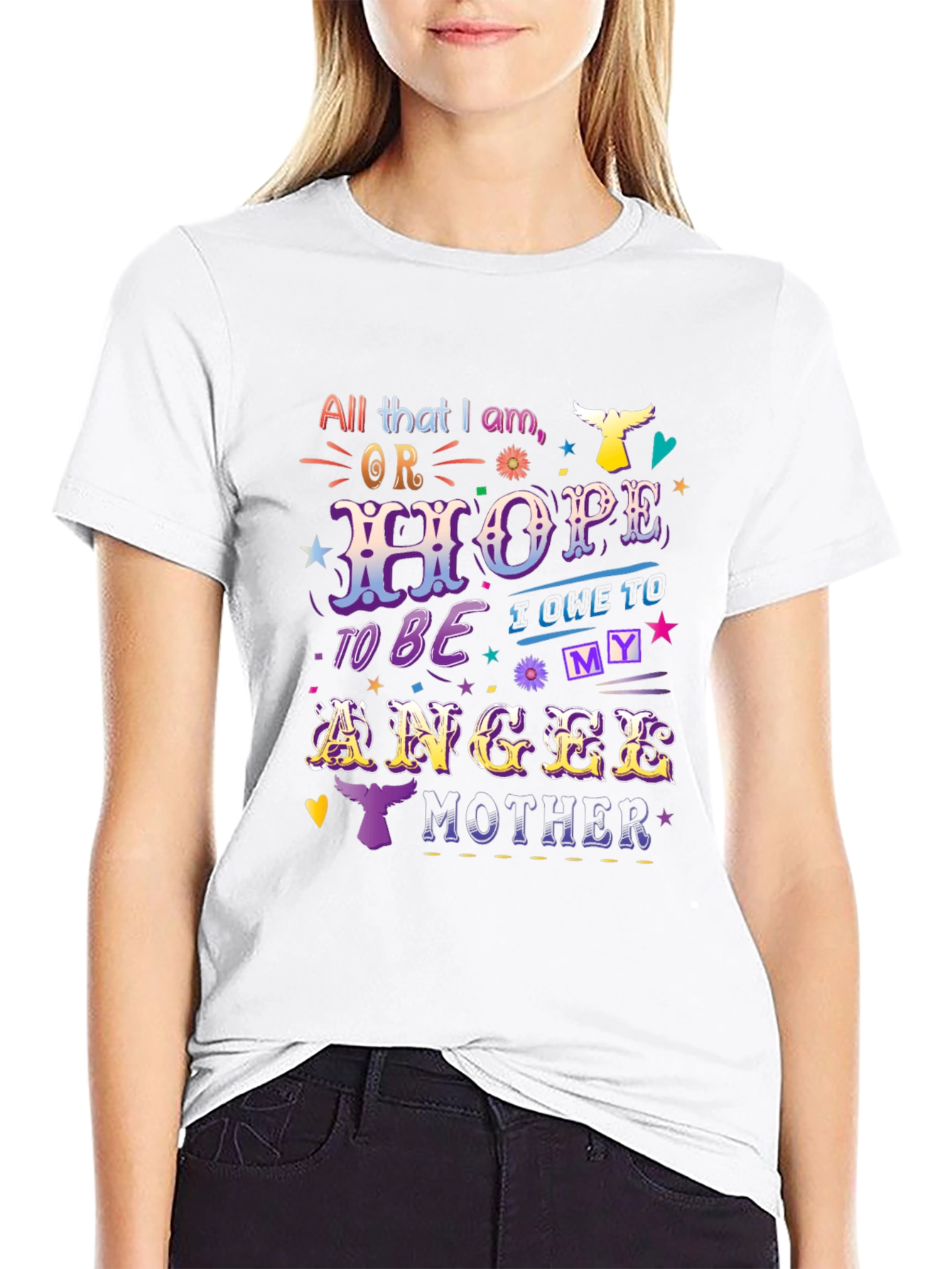 All That I Am Angel Mother T-Shirt