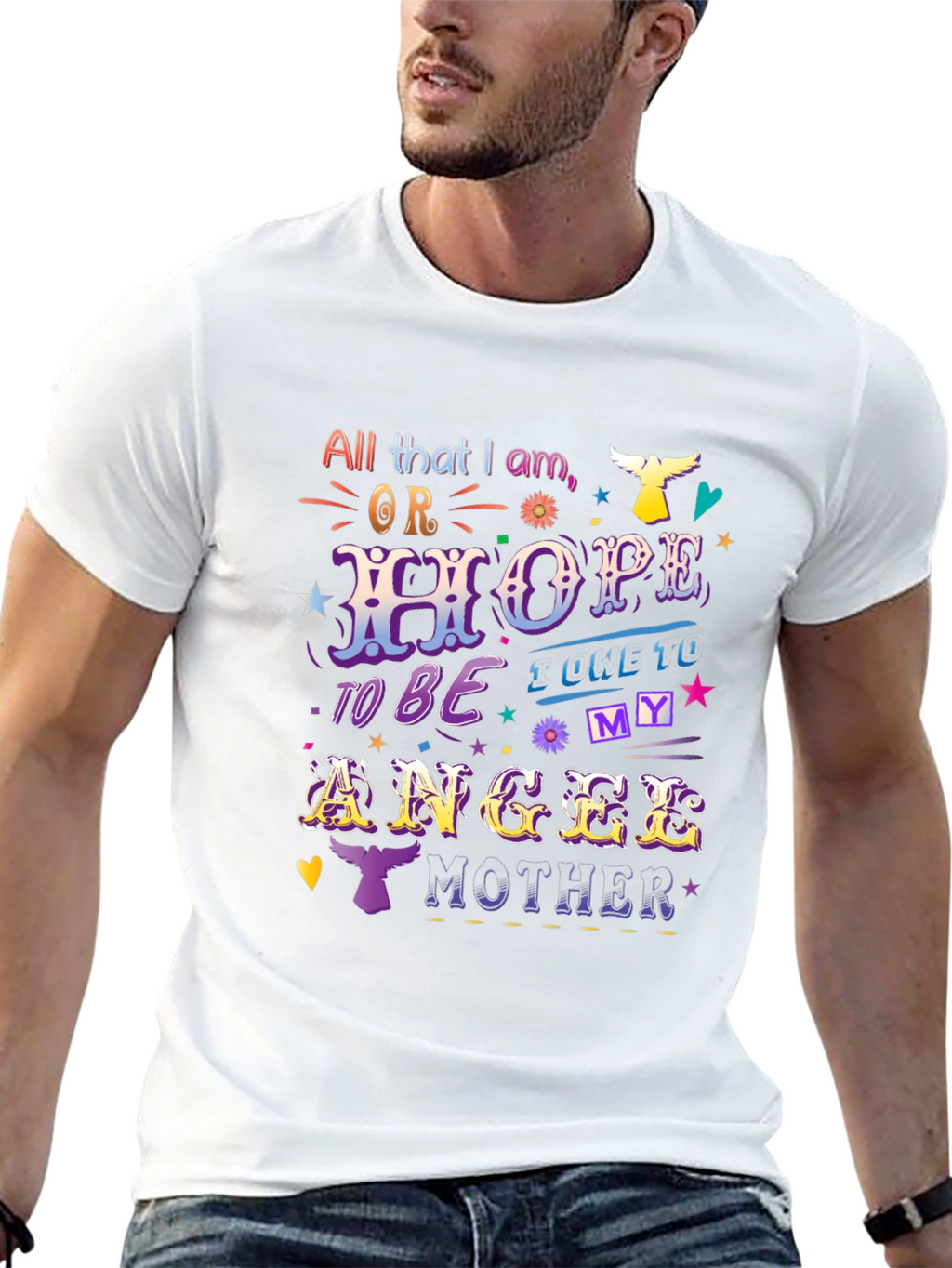 All That I Am Angel Mother T-Shirt