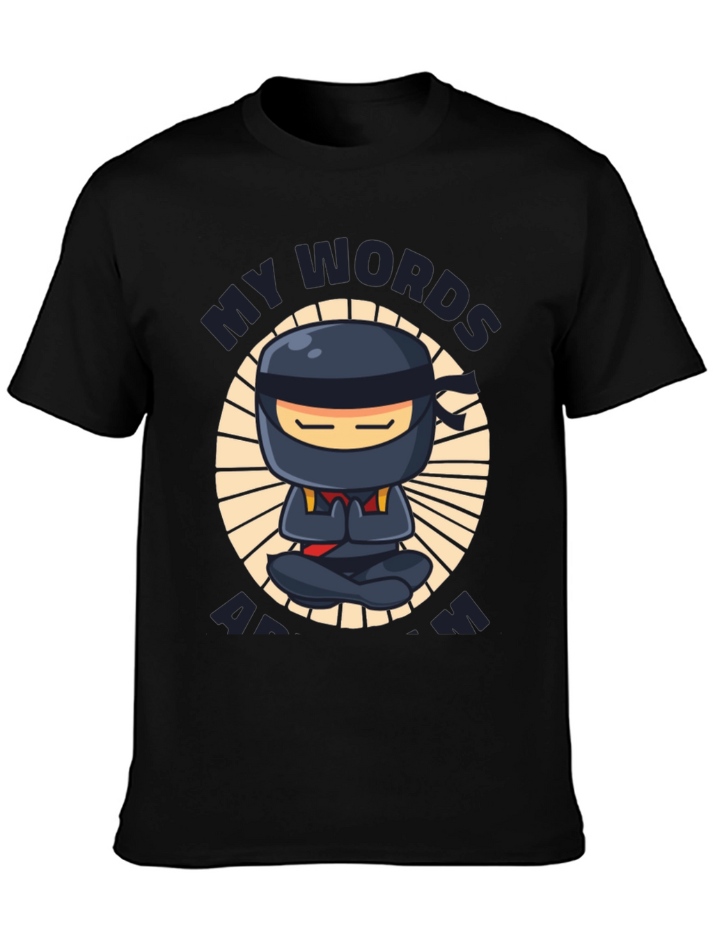 Ninja Words Are Wisdom T-Shirt
