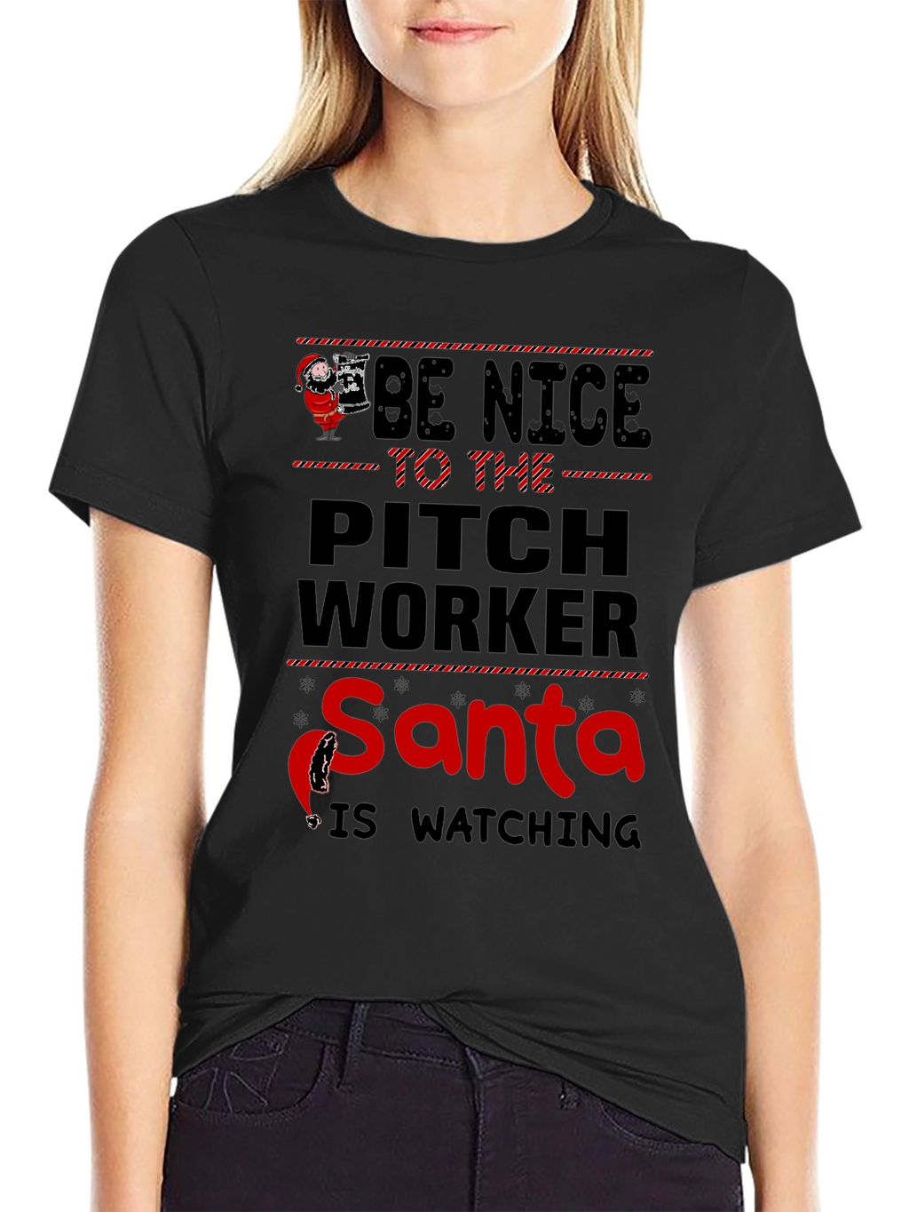 Be Nice to the Pitch Worker Santa T-Shirt
