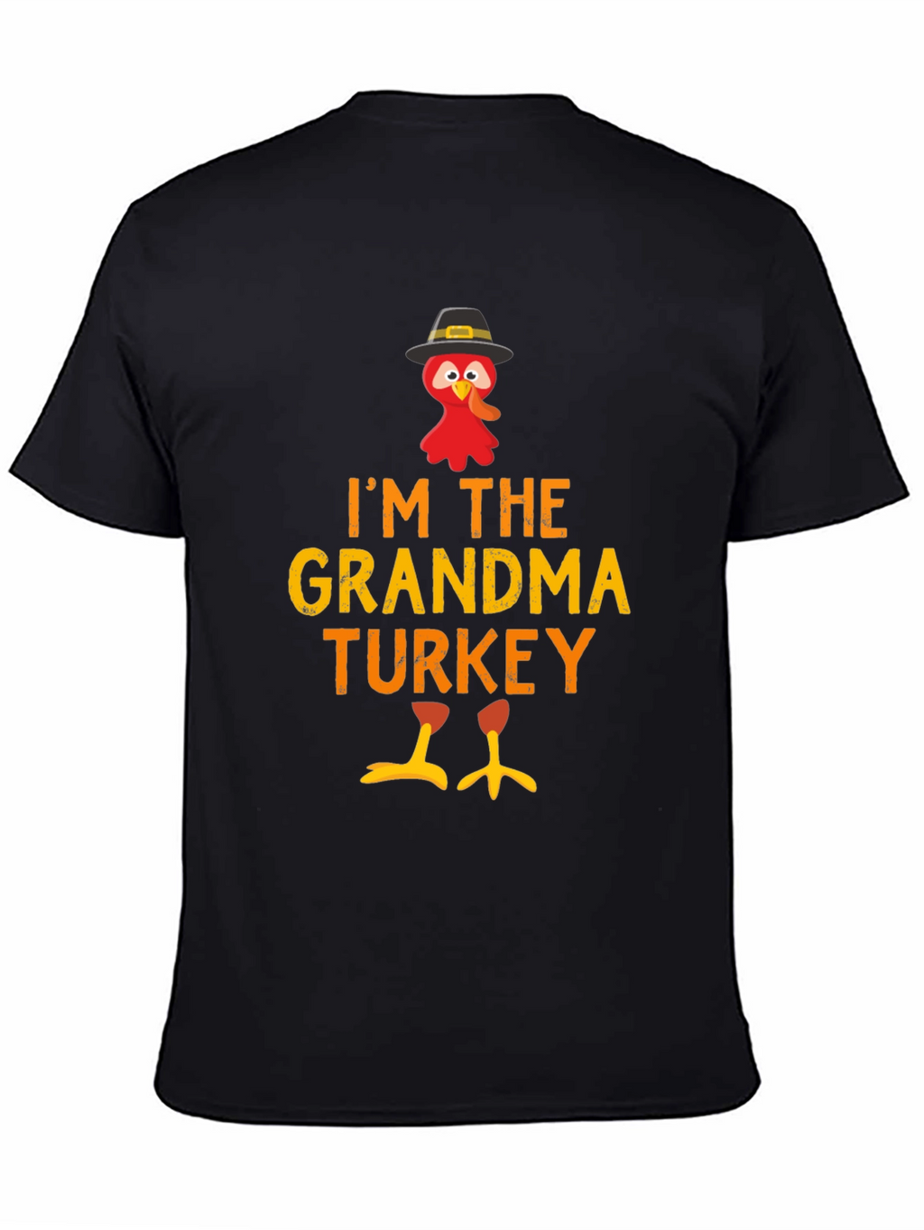 Im The Grandma Turkey T-Shirt - Thanksgiving Apparel