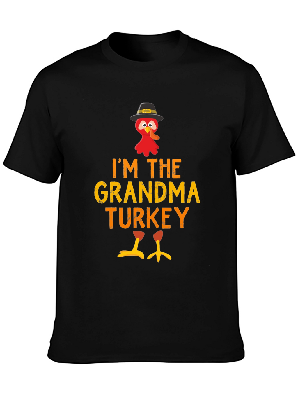 Im The Grandma Turkey T-Shirt - Thanksgiving Apparel