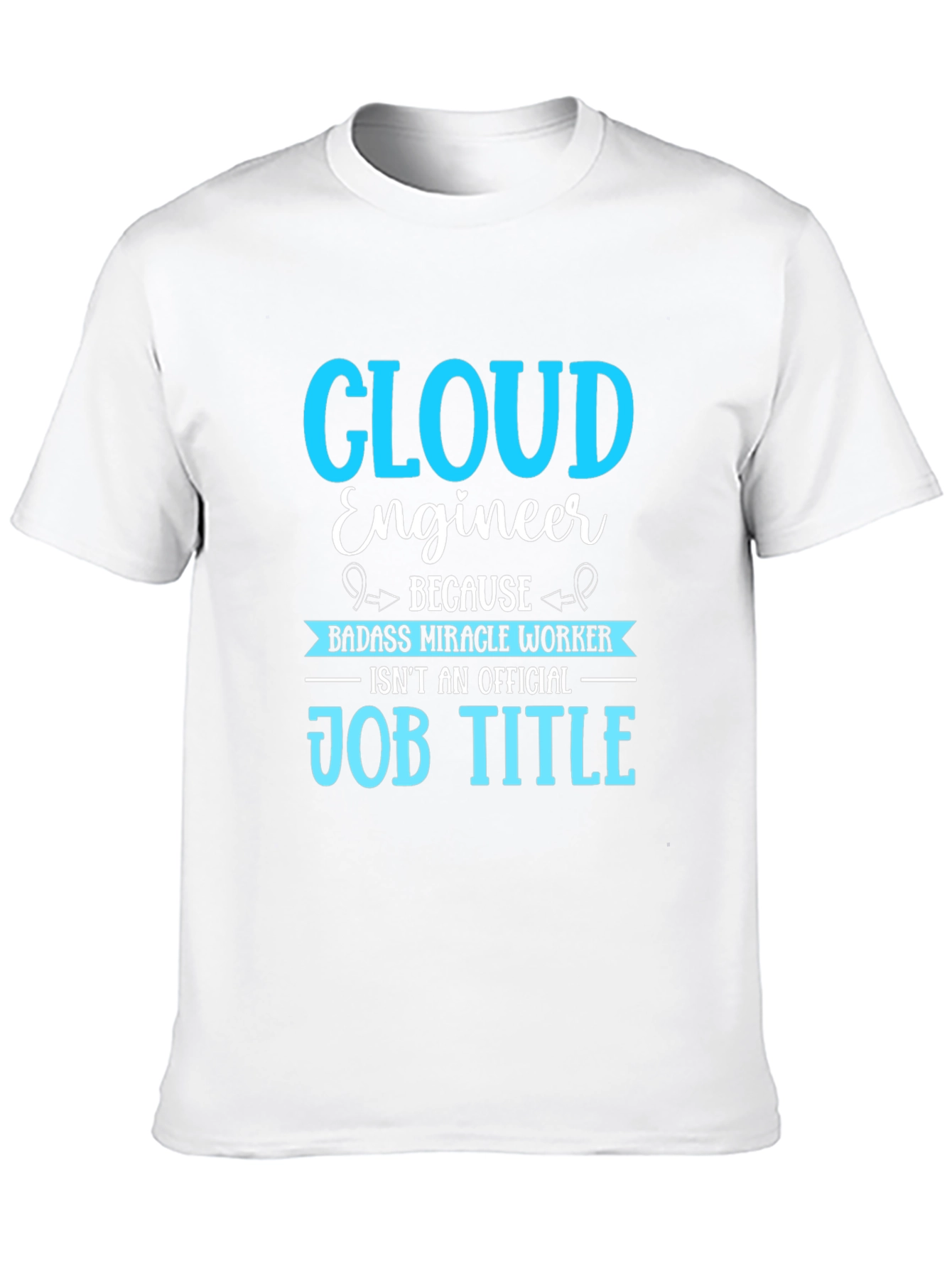 Cloud Engineer Job Title T-Shirt
