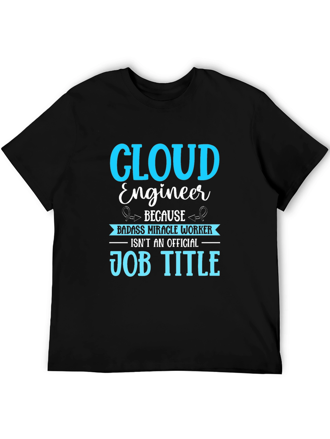 Cloud Engineer Job Title T-Shirt