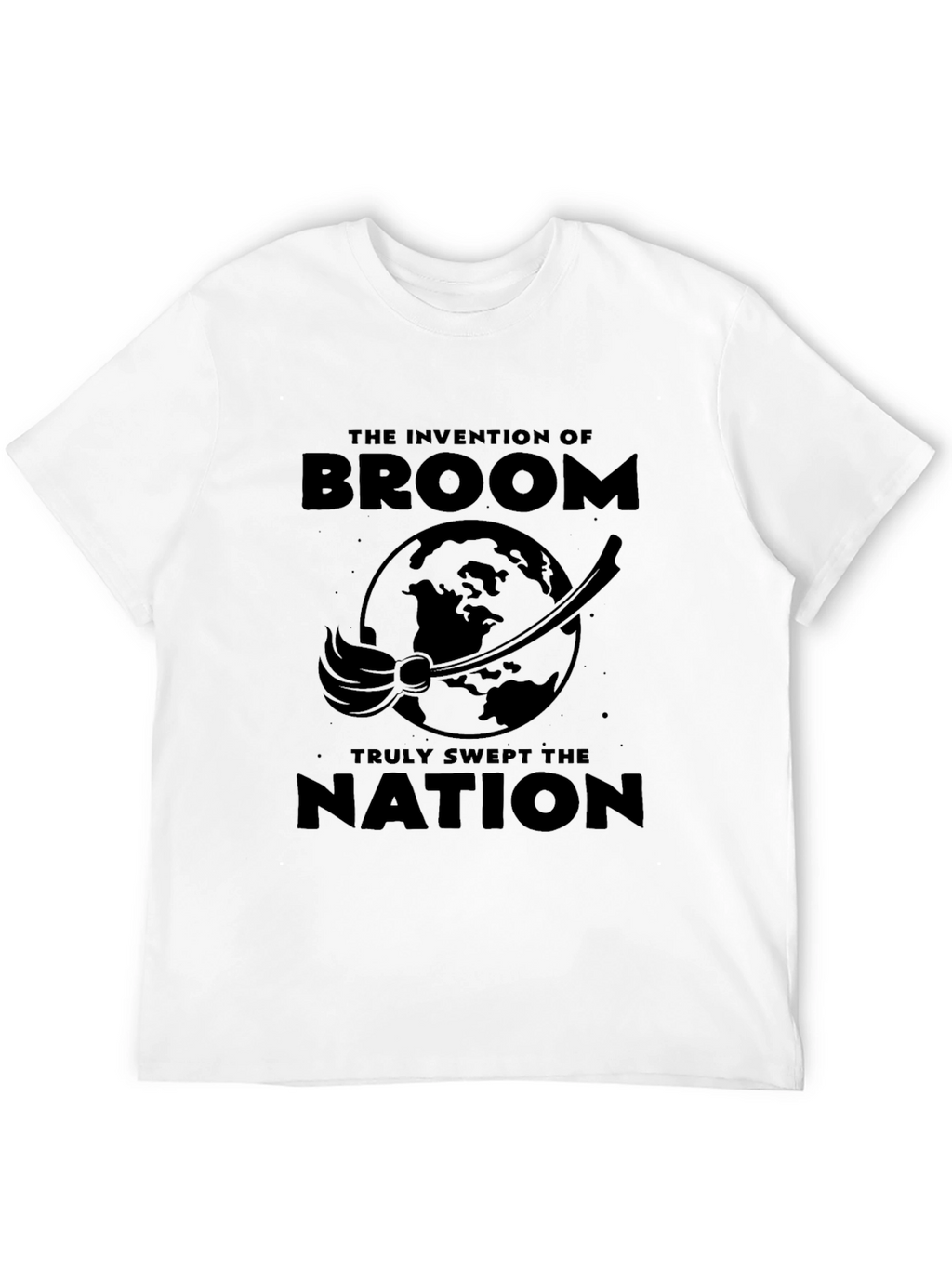 Invention of Broom Funny T-Shirt