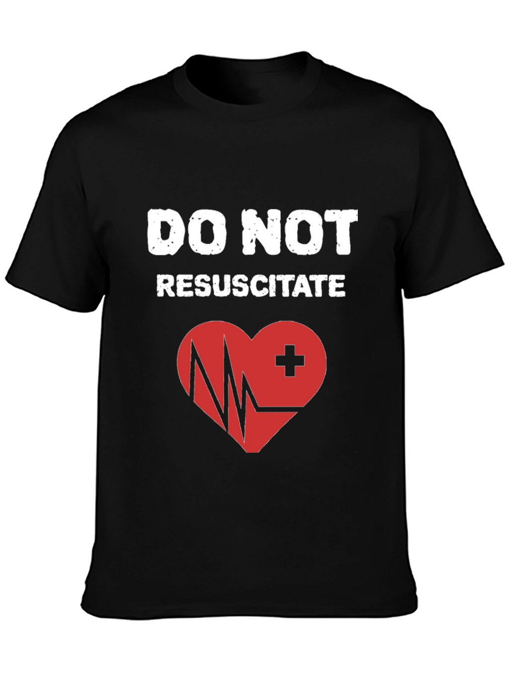Do Not Resuscitate Graphic T-Shirt - Heart Design