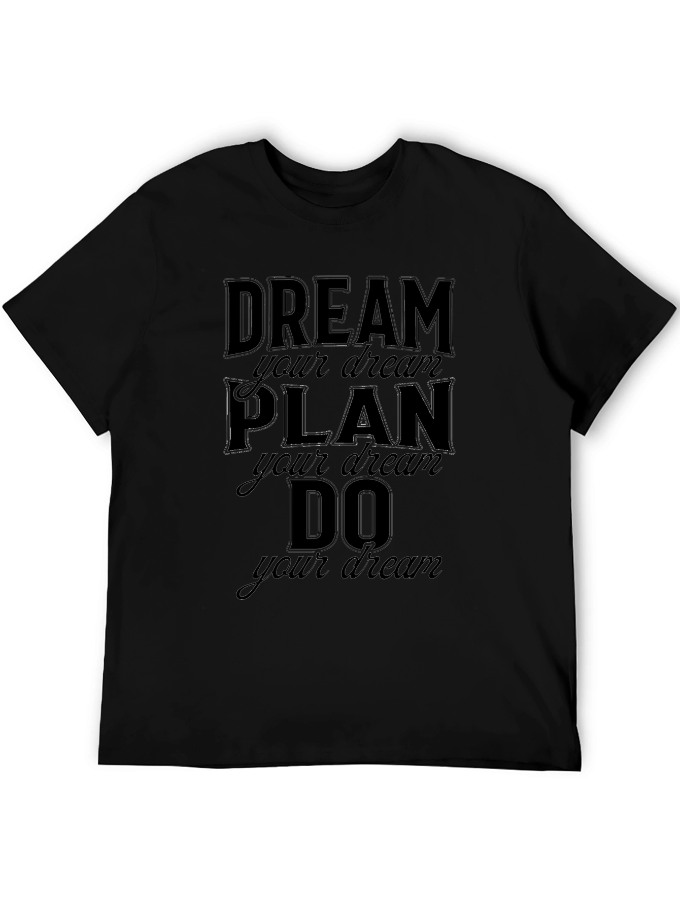 Dream Plan Do T-Shirt Motivational Graphic Tee
