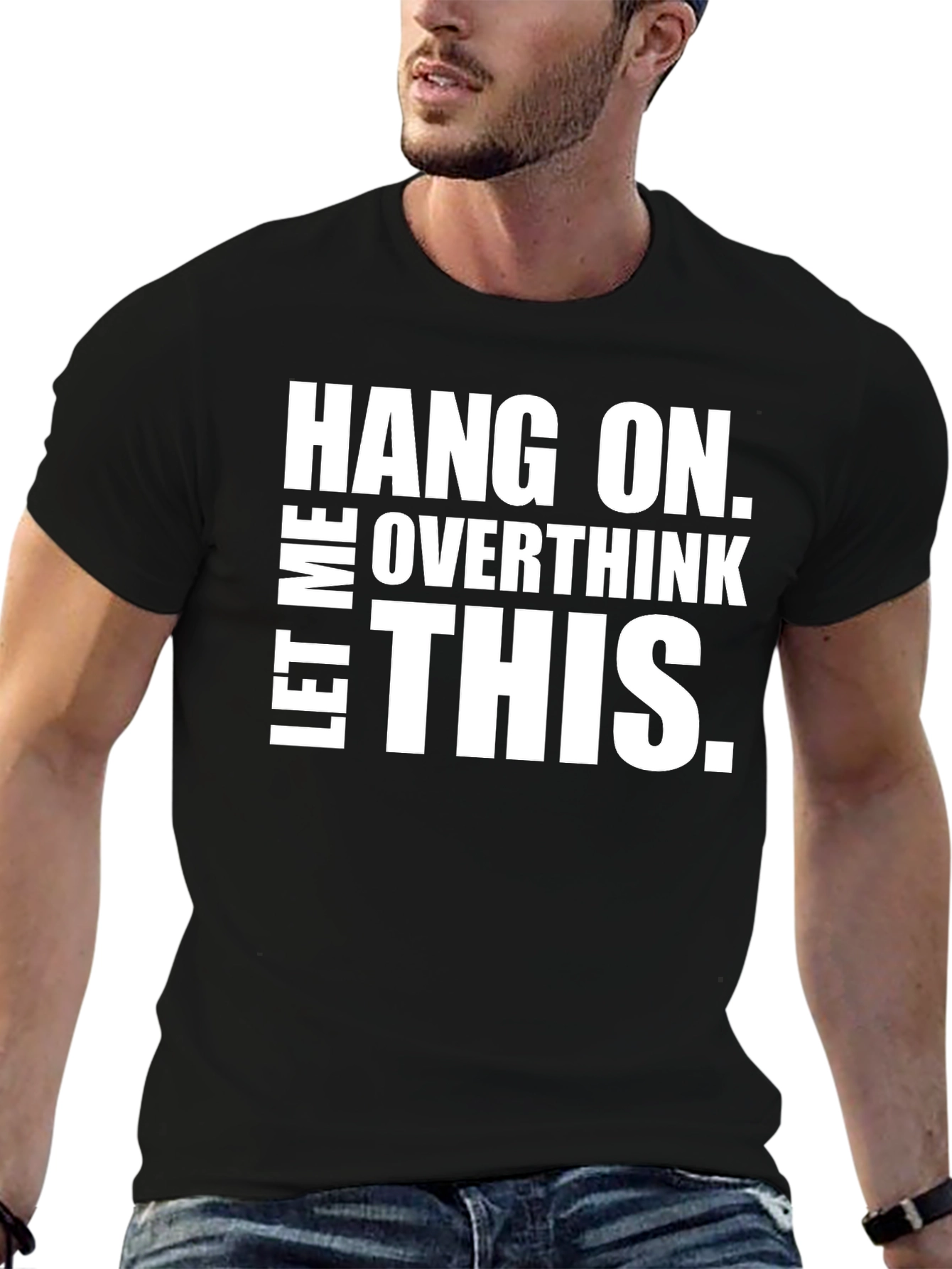 Hang On Overthink This T-Shirt