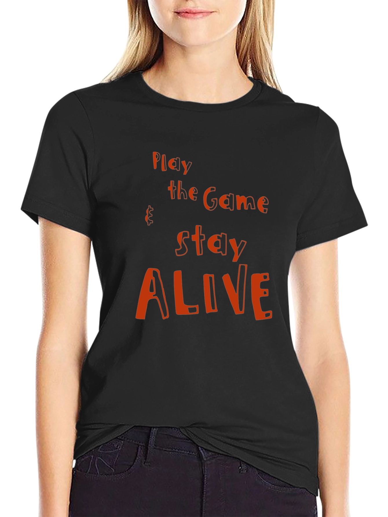 Play the Game Stay Alive Graphic T-Shirt