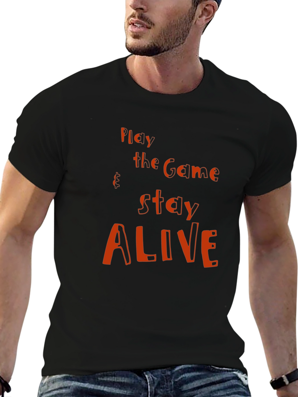 Play the Game Stay Alive Graphic T-Shirt