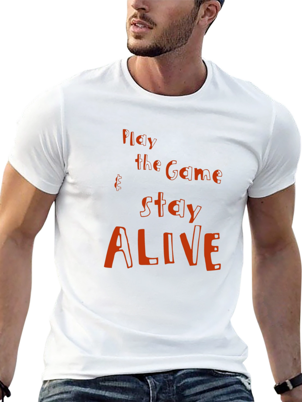 Play the Game Stay Alive Graphic T-Shirt