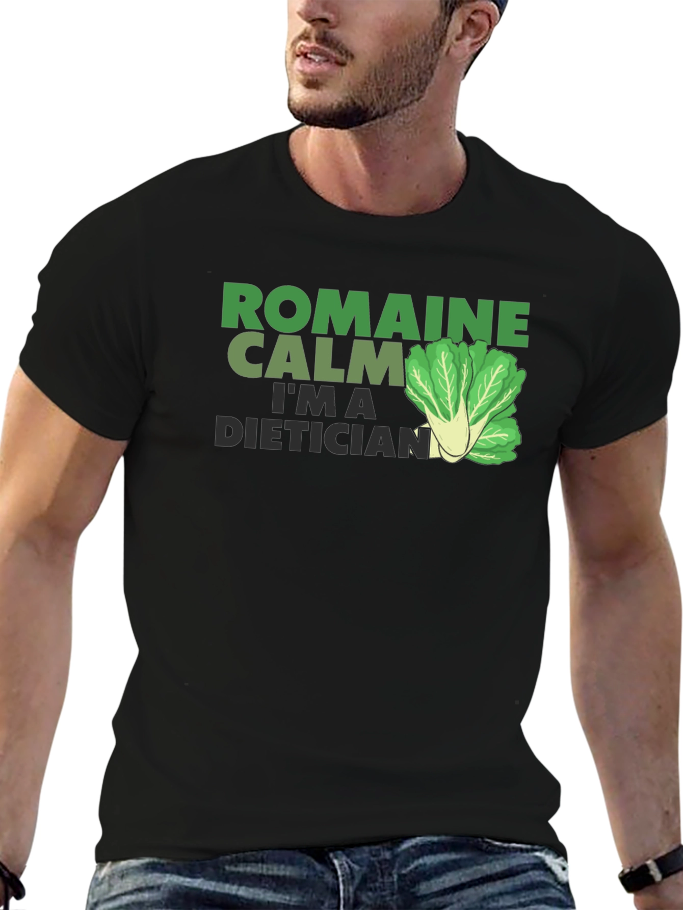 Romaine Calm Im A Dietician T-Shirt