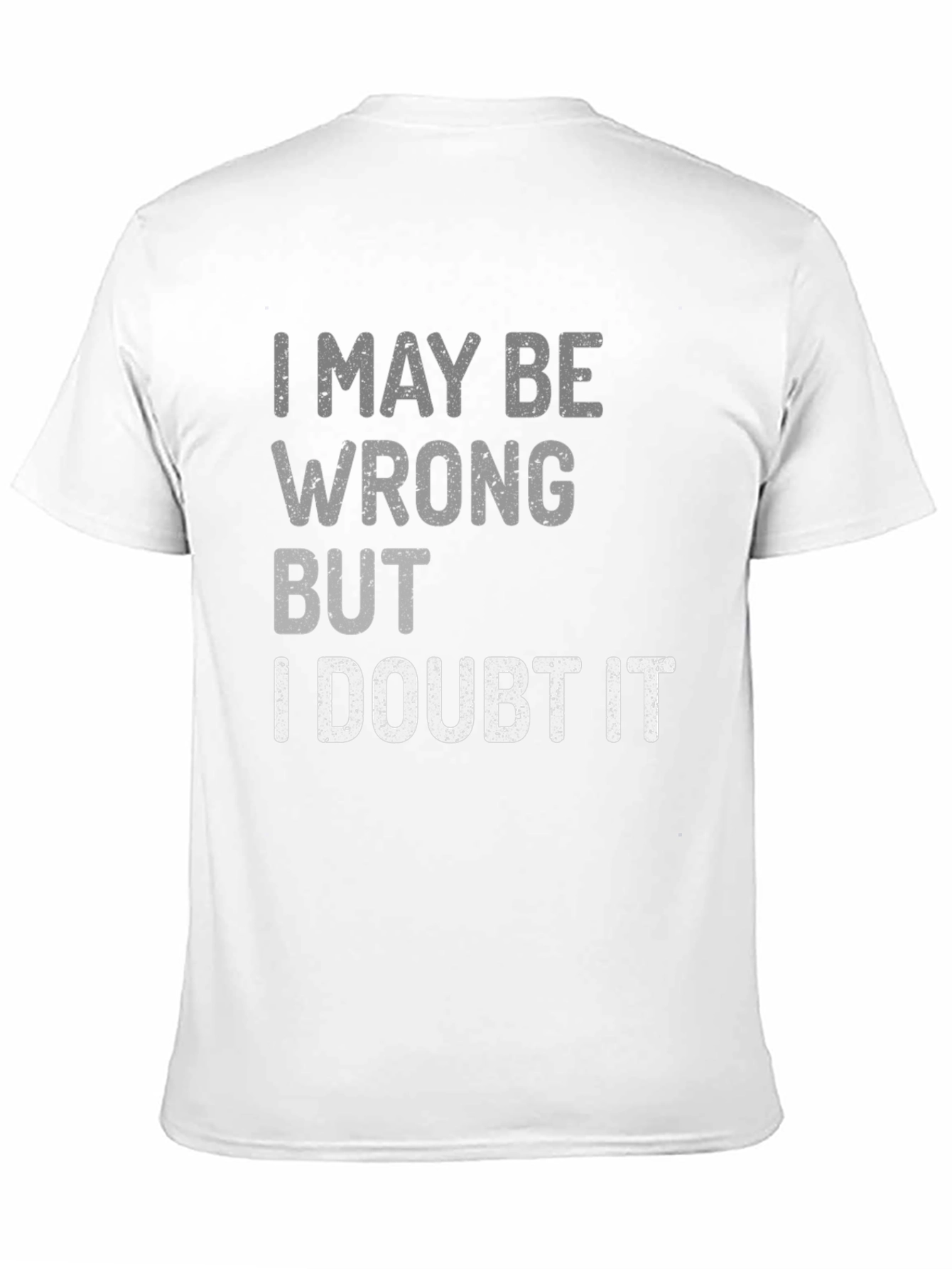 Funny Sarcastic I Doubt It Graphic Tee