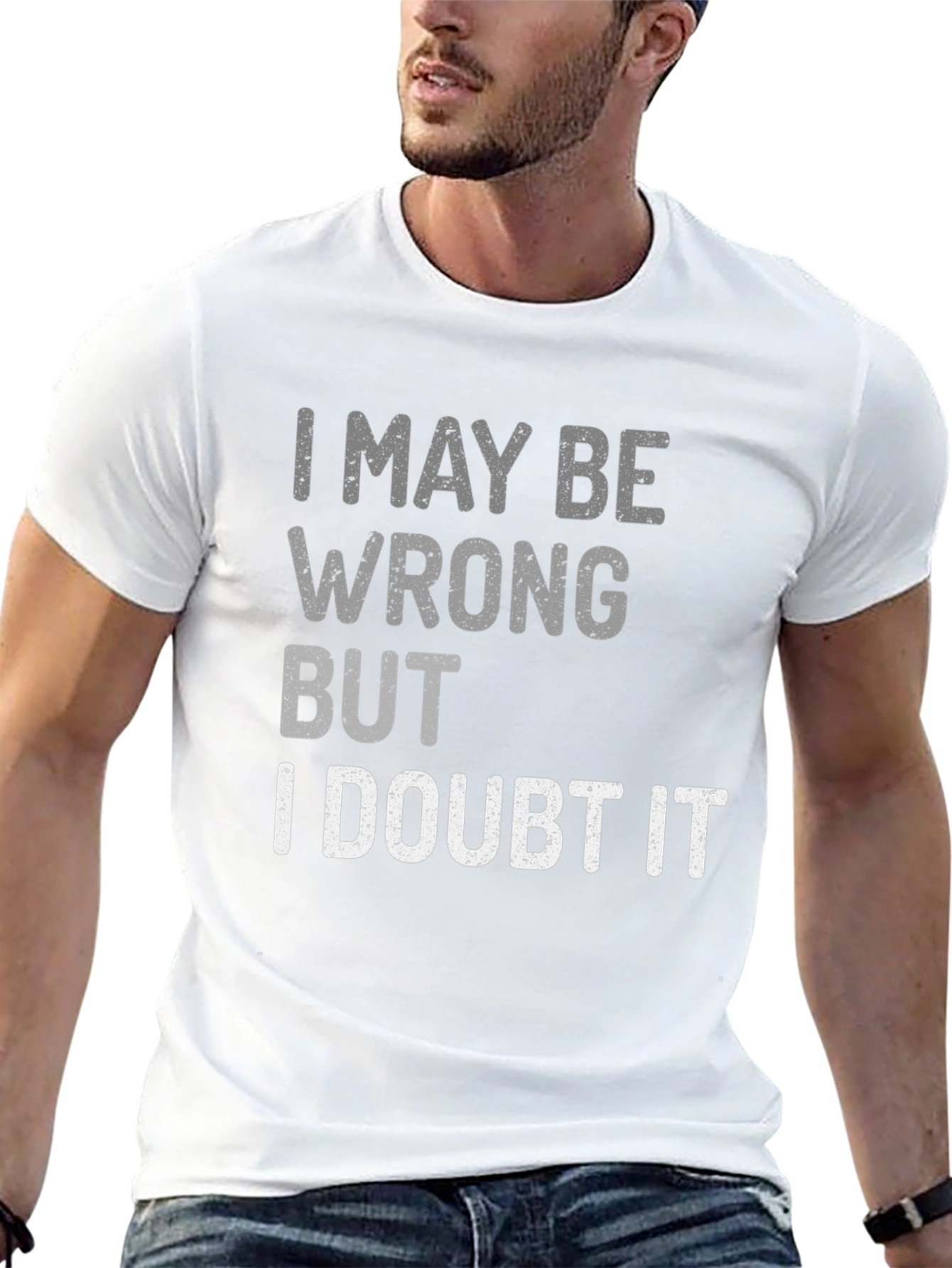 Funny Sarcastic I Doubt It Graphic Tee