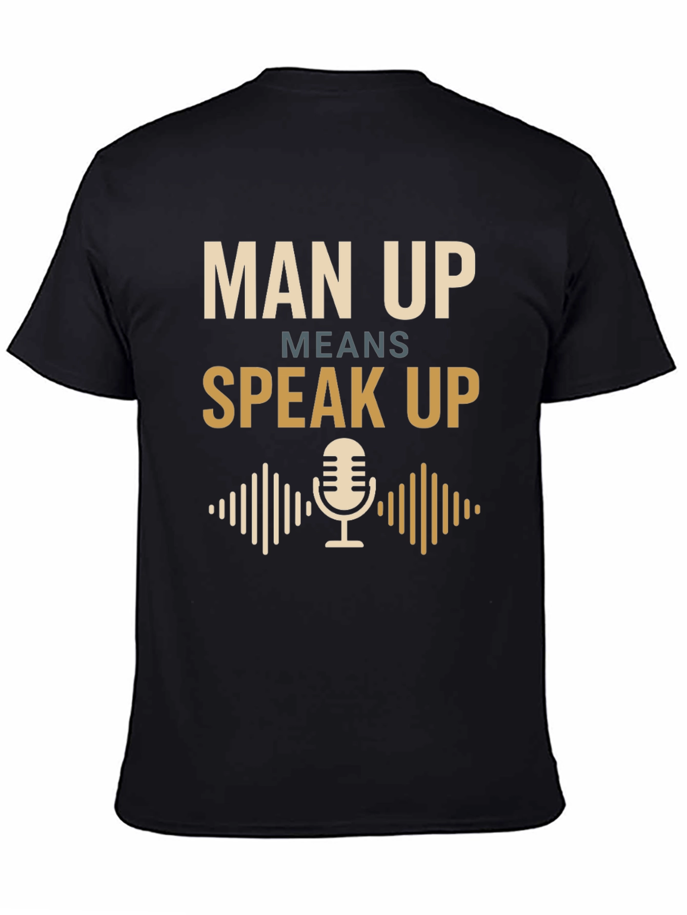 Man Up Speak Up Graphic Tee