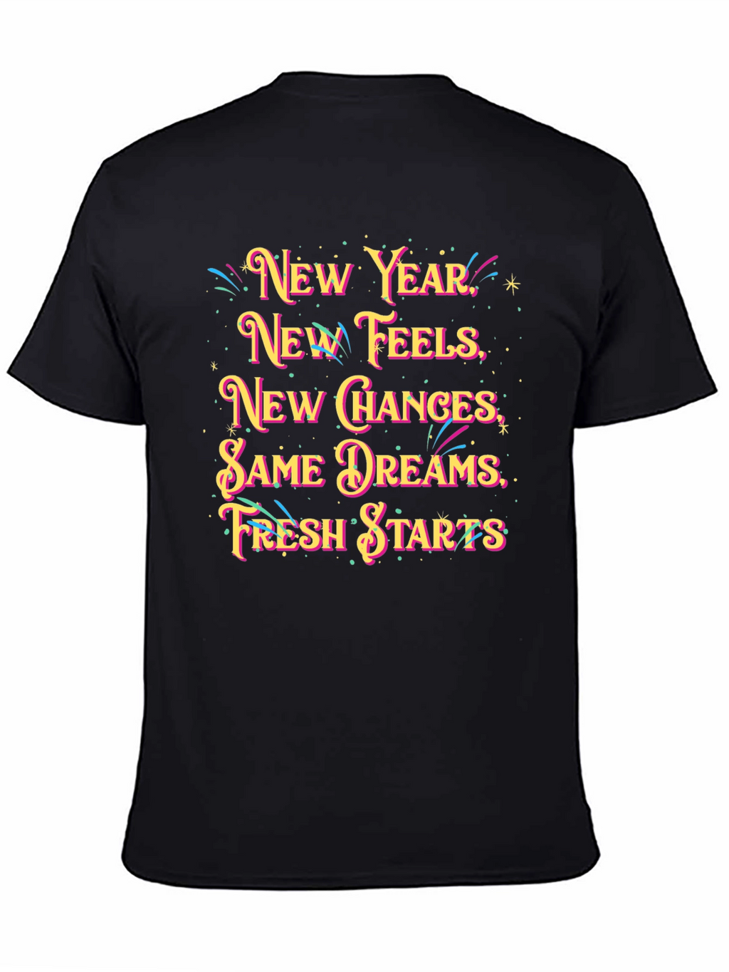New Year Feels Graphic T-Shirt