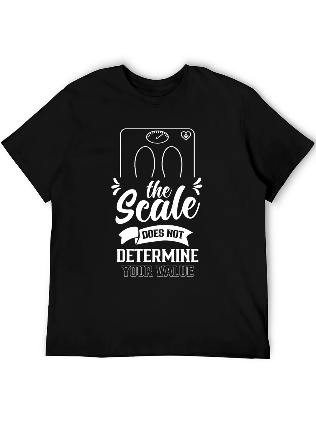 Motivational T-Shirt: Scale Doesnt Determine Value