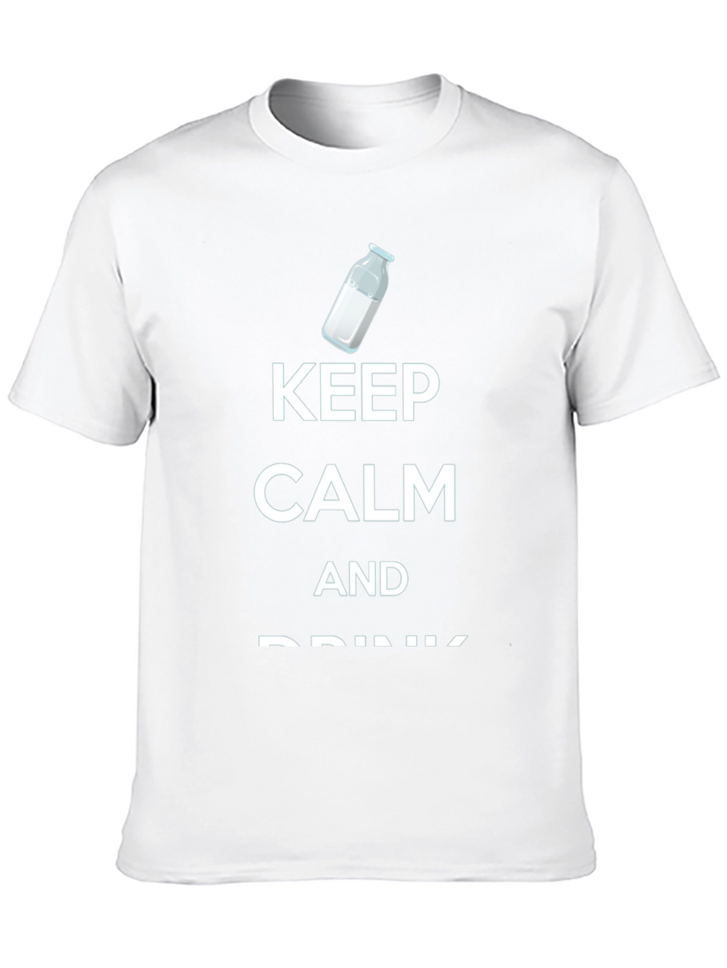 Keep Calm and Drink Milk T-Shirt