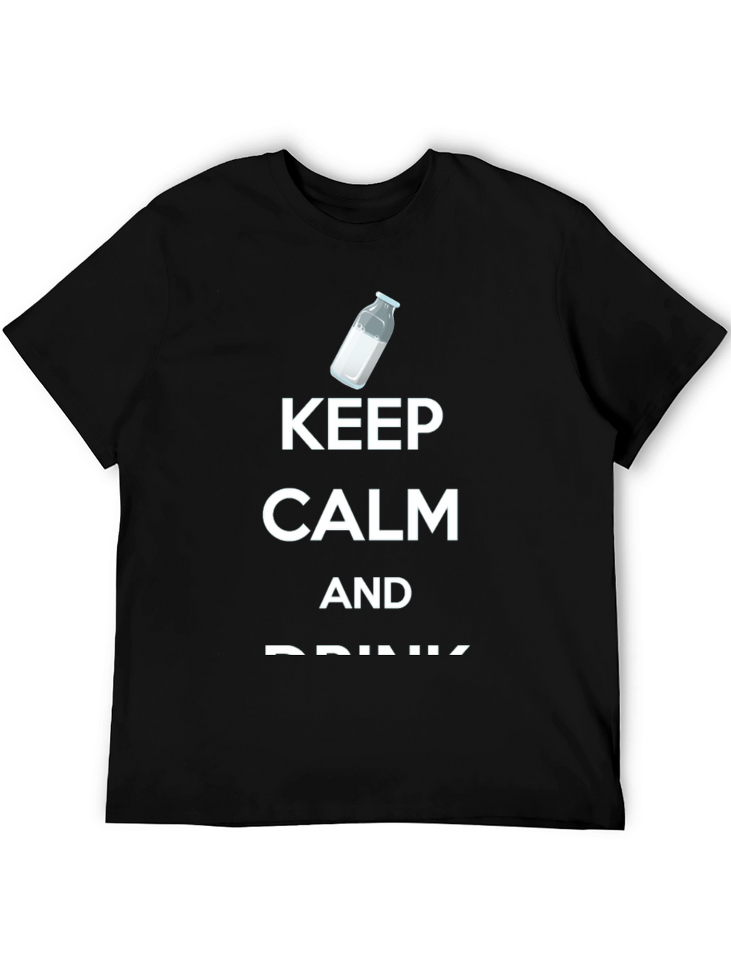 Keep Calm and Drink Milk T-Shirt