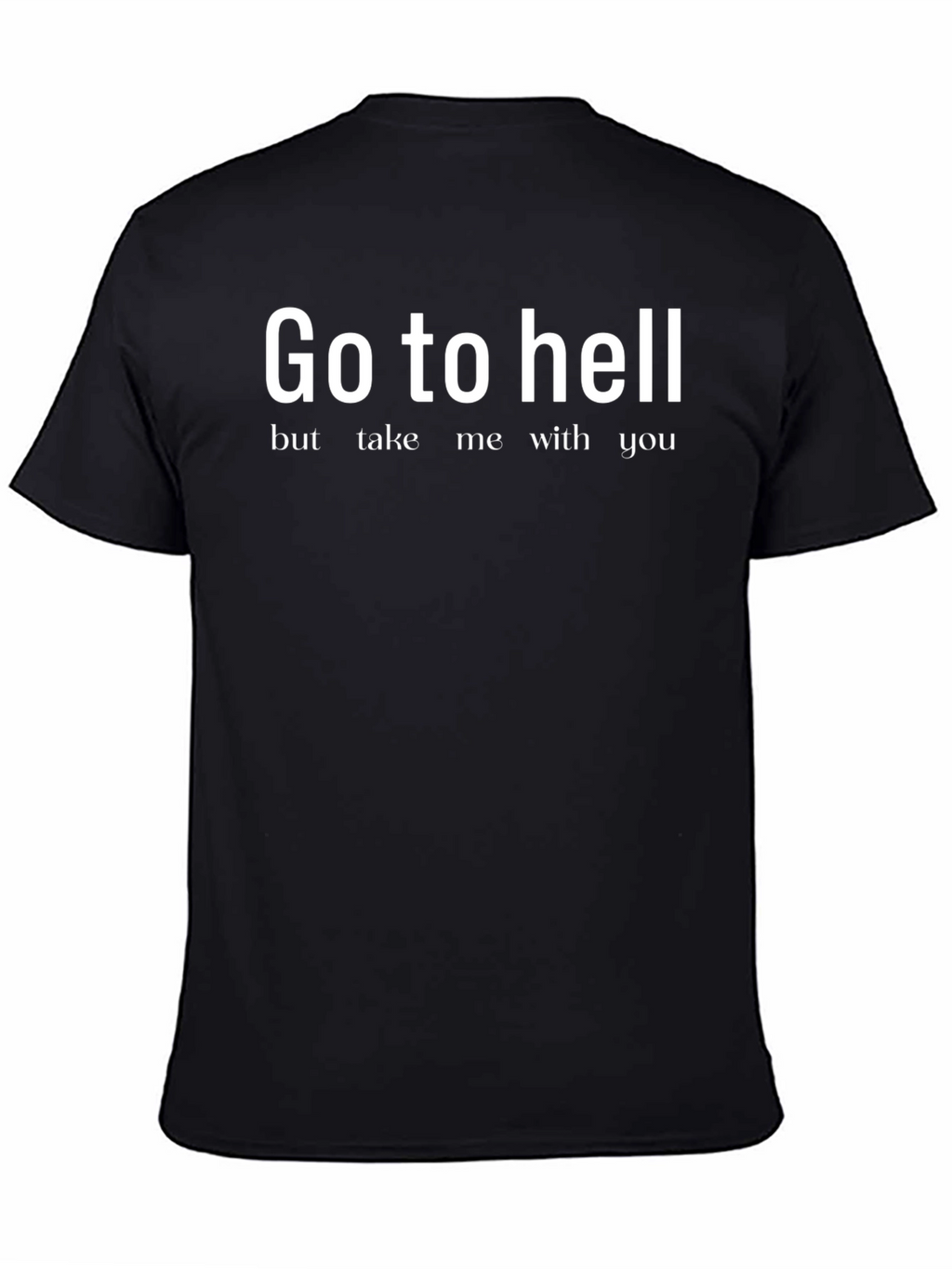 Go To Hell Slogan Graphic Tee - Black