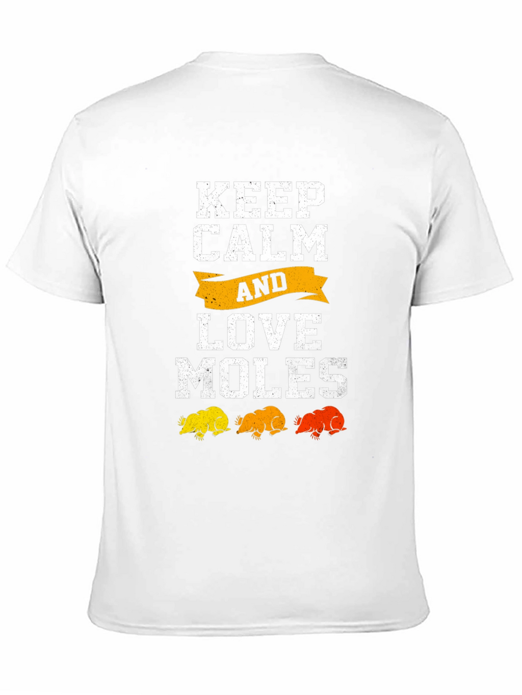 Keep Calm and Love Moles Graphic Tee