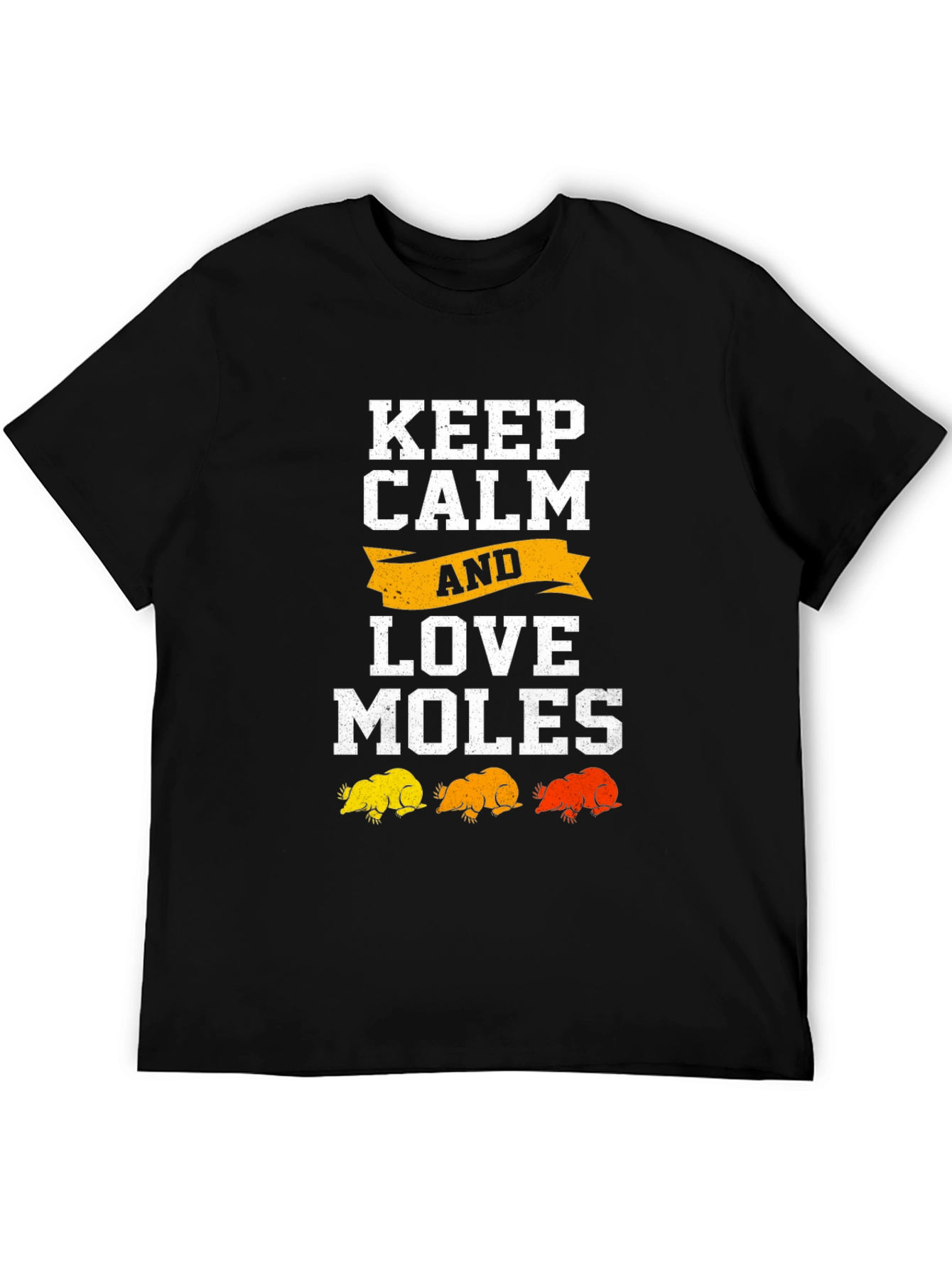 Keep Calm and Love Moles Graphic Tee