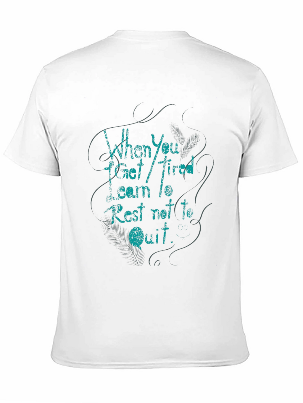 Mens Black T-Shirt - Inspirational Quote