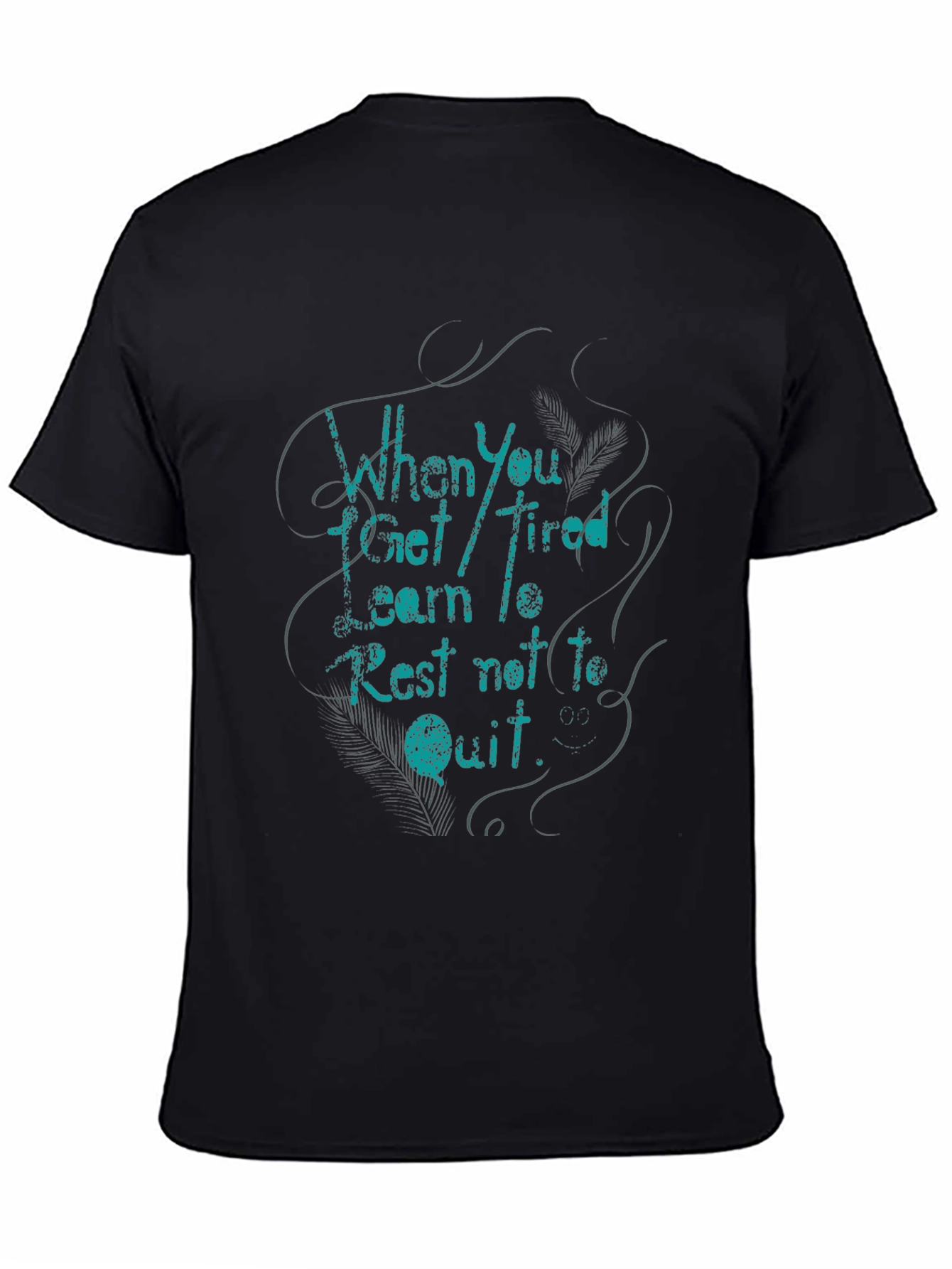 Mens Black T-Shirt - Inspirational Quote