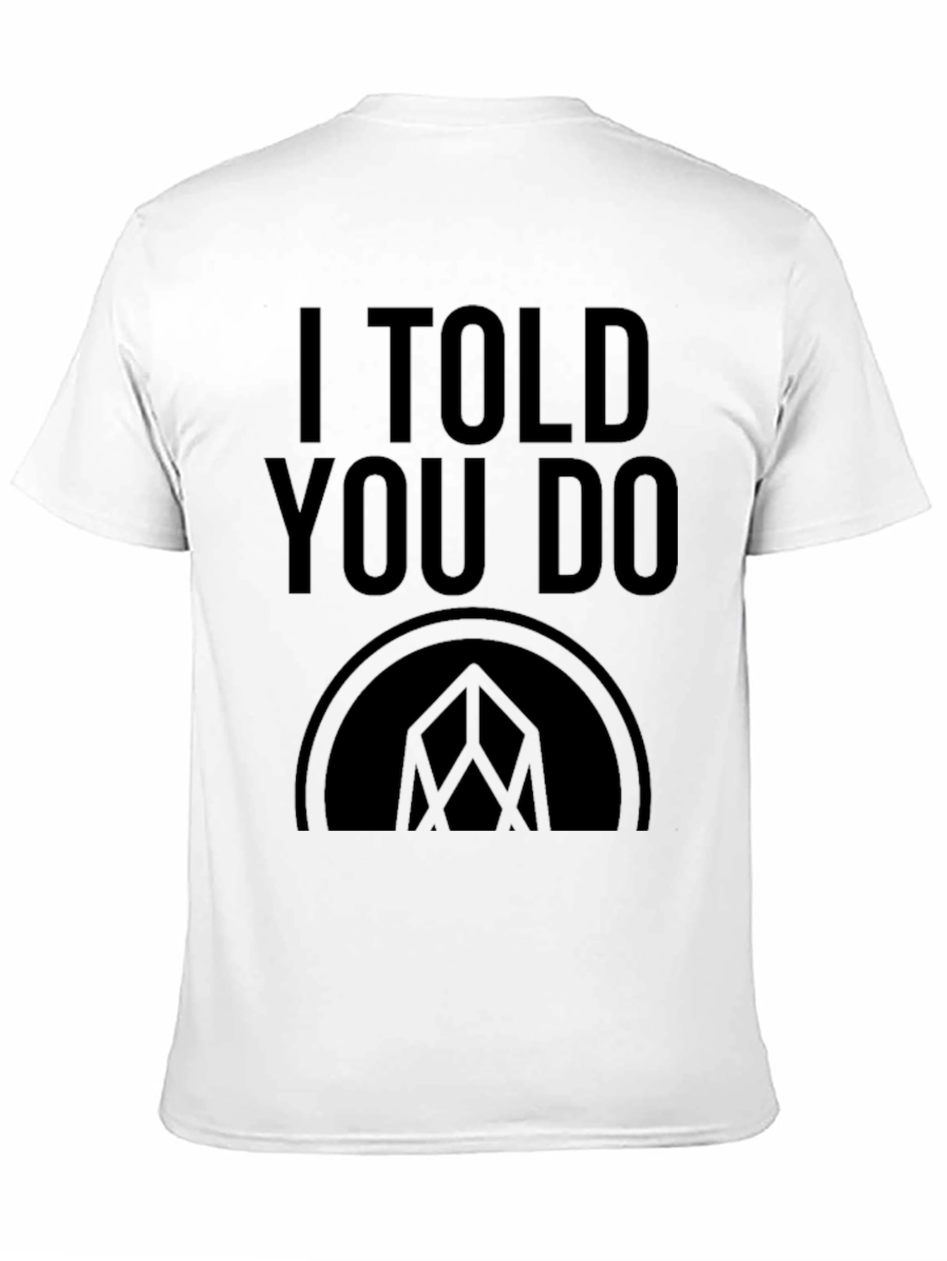 I Told You Do Graphic T-Shirt - Black