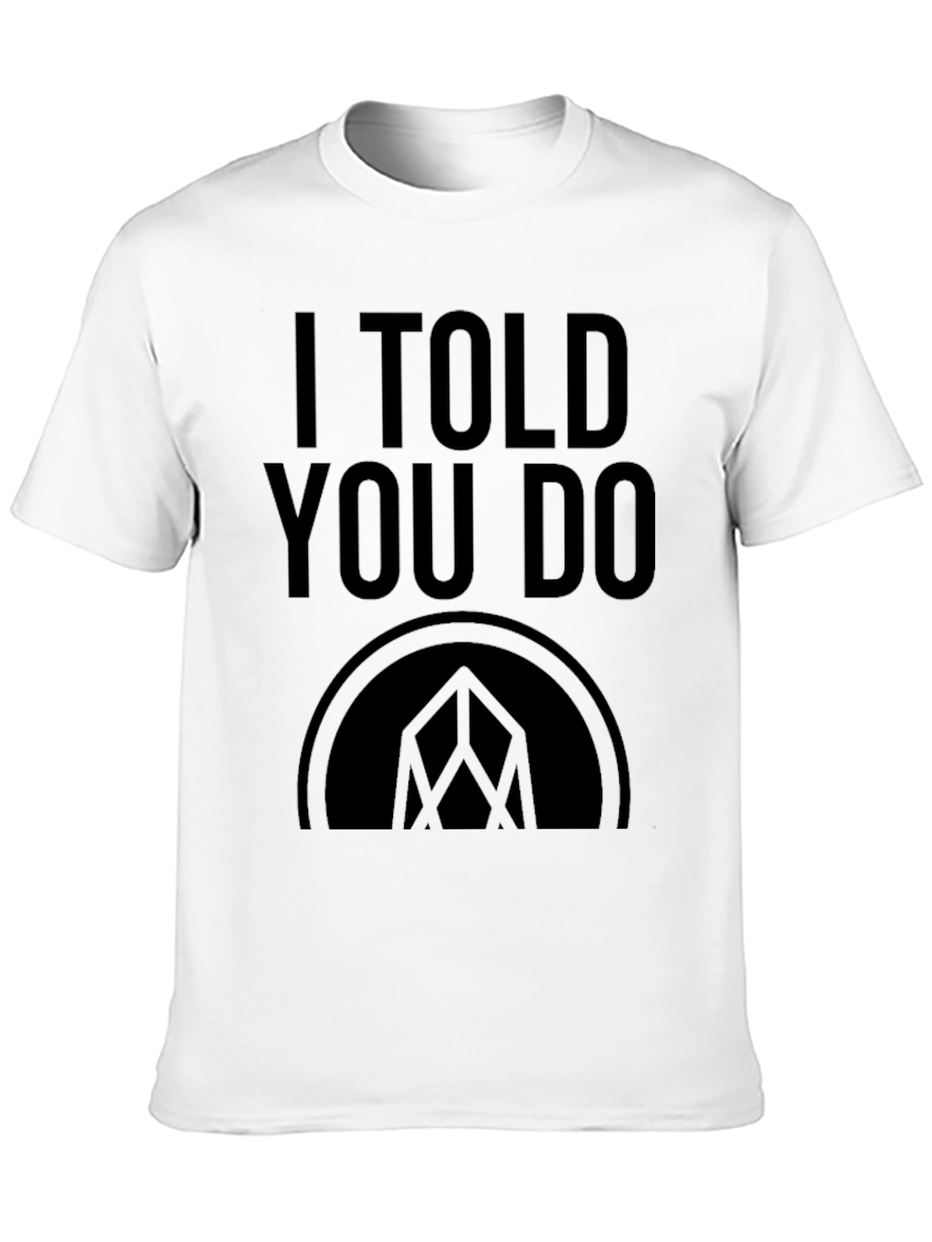 I Told You Do Graphic T-Shirt - Black