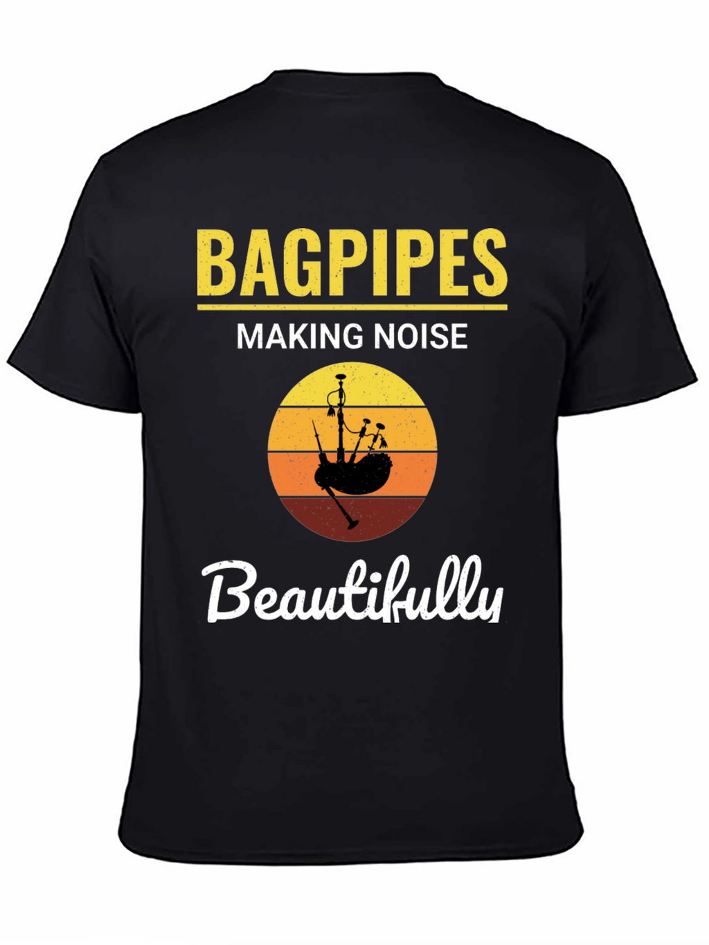 Bagpipes Making Noise Beautifully Black T-Shirt
