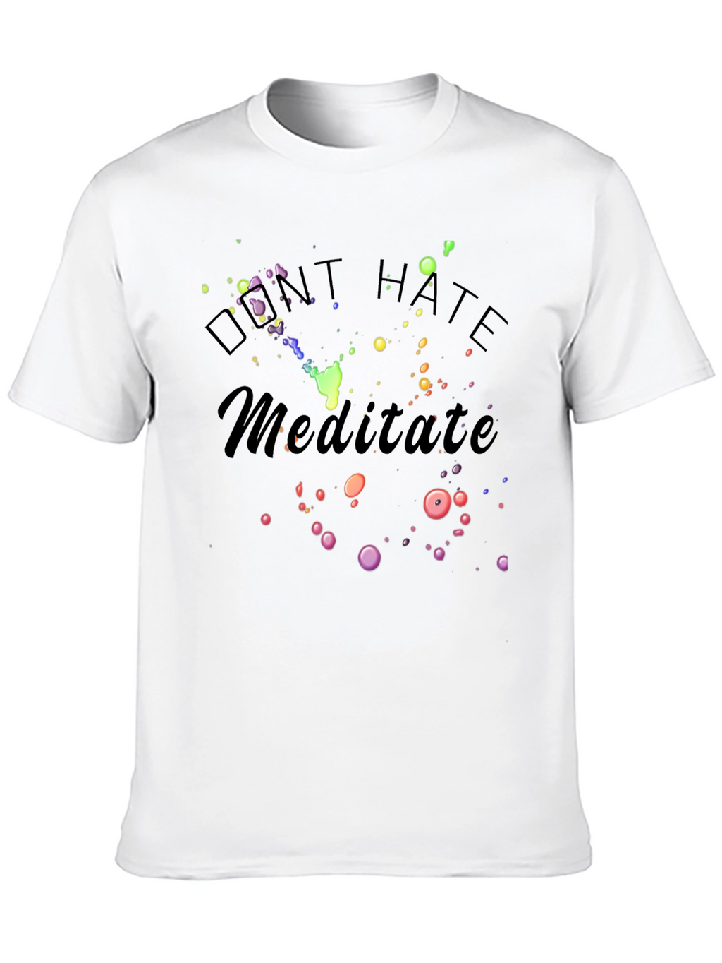 Dont Hate Meditate Black Graphic T-Shirt