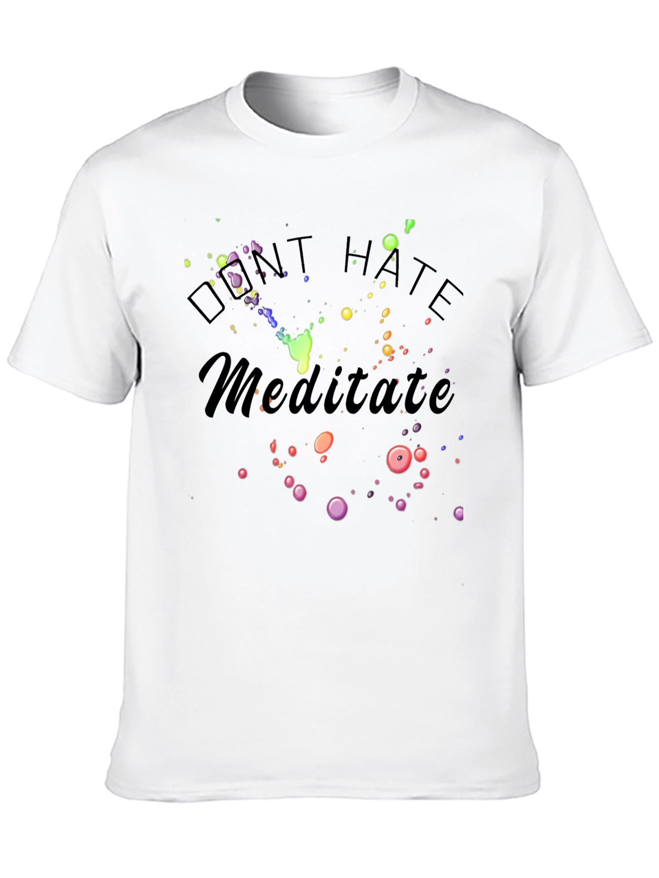 Dont Hate Meditate Black Graphic T-Shirt