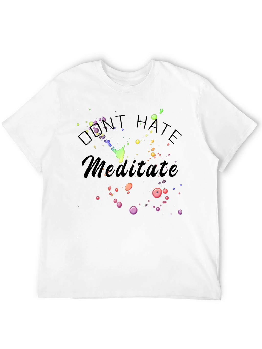 Dont Hate Meditate Black Graphic T-Shirt