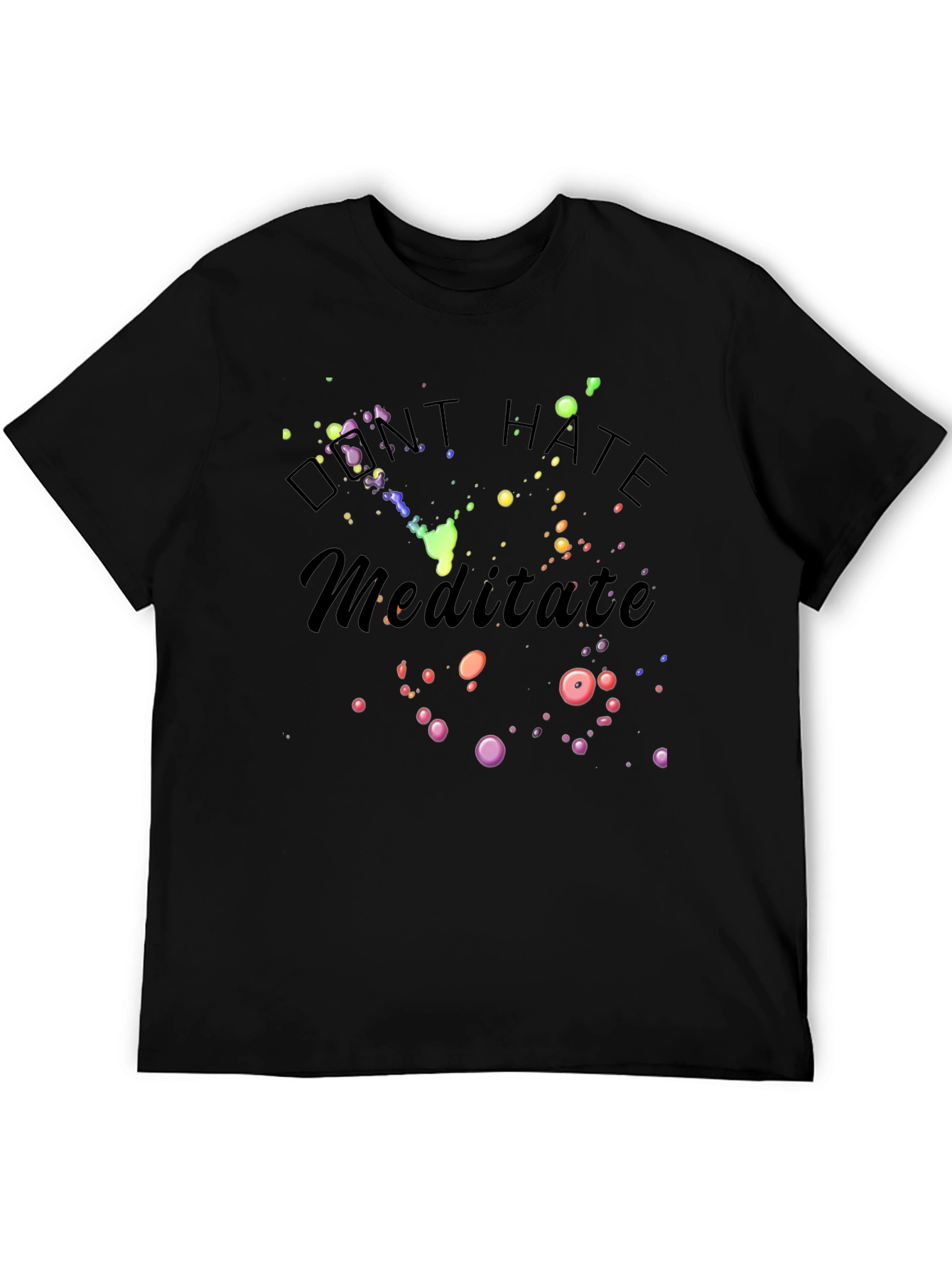 Dont Hate Meditate Black Graphic T-Shirt