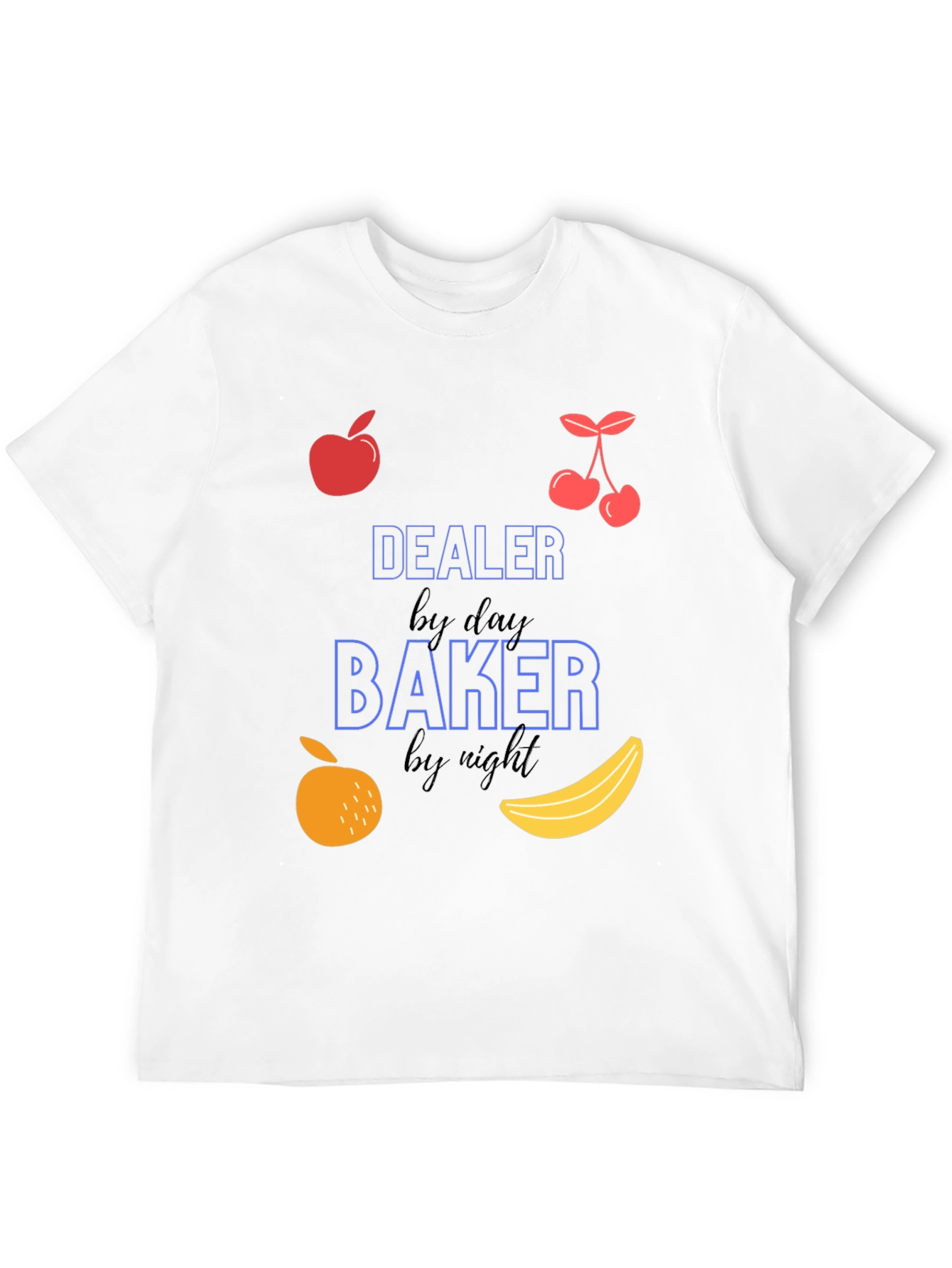 Dealer by Day Baker by Night Graphic T-Shirt