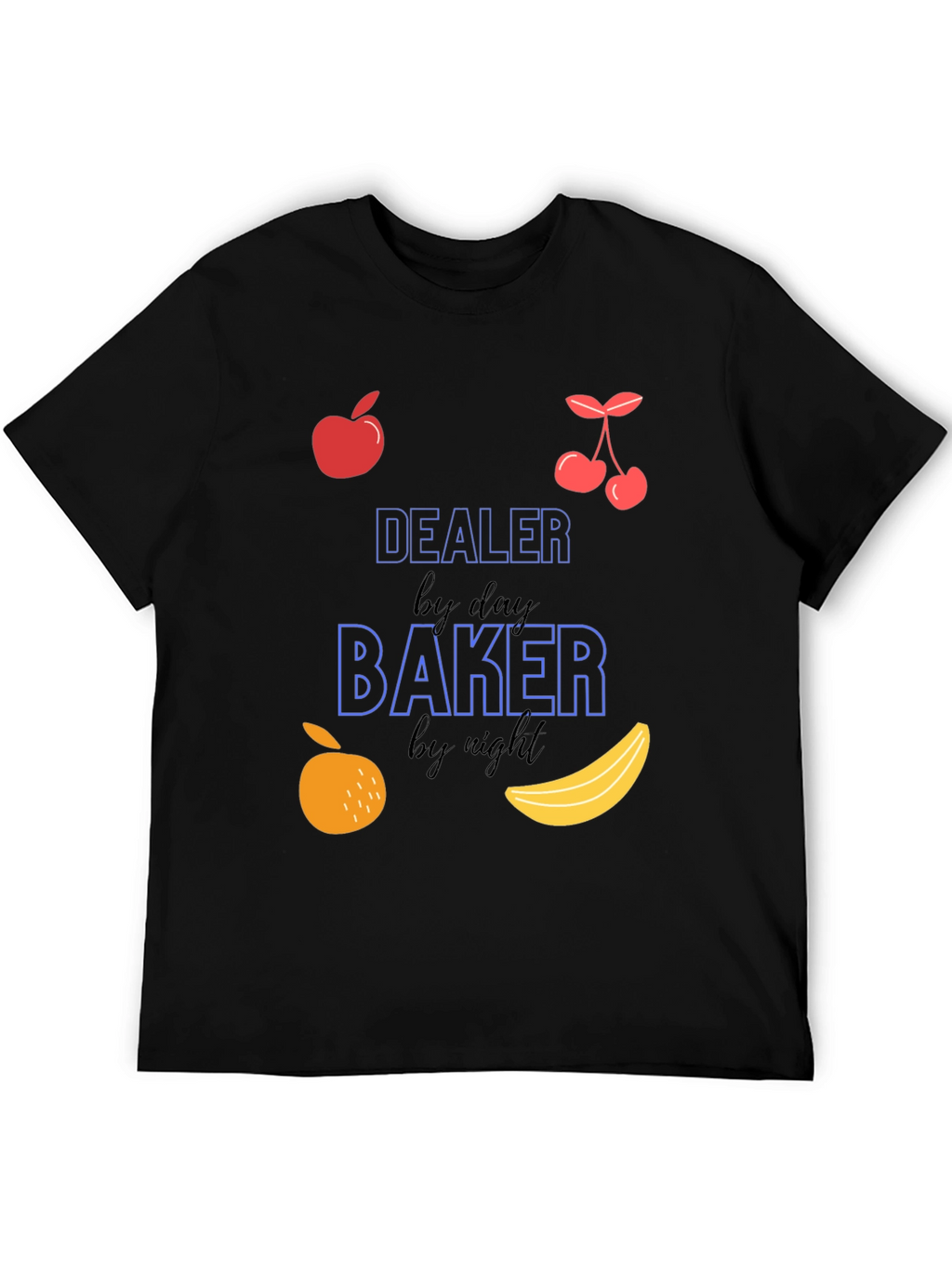 Dealer by Day Baker by Night Graphic T-Shirt