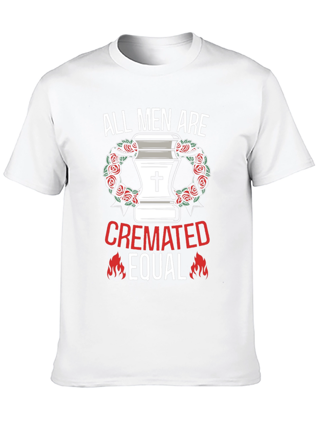 All Men Are Cremated Equal Graphic Tee