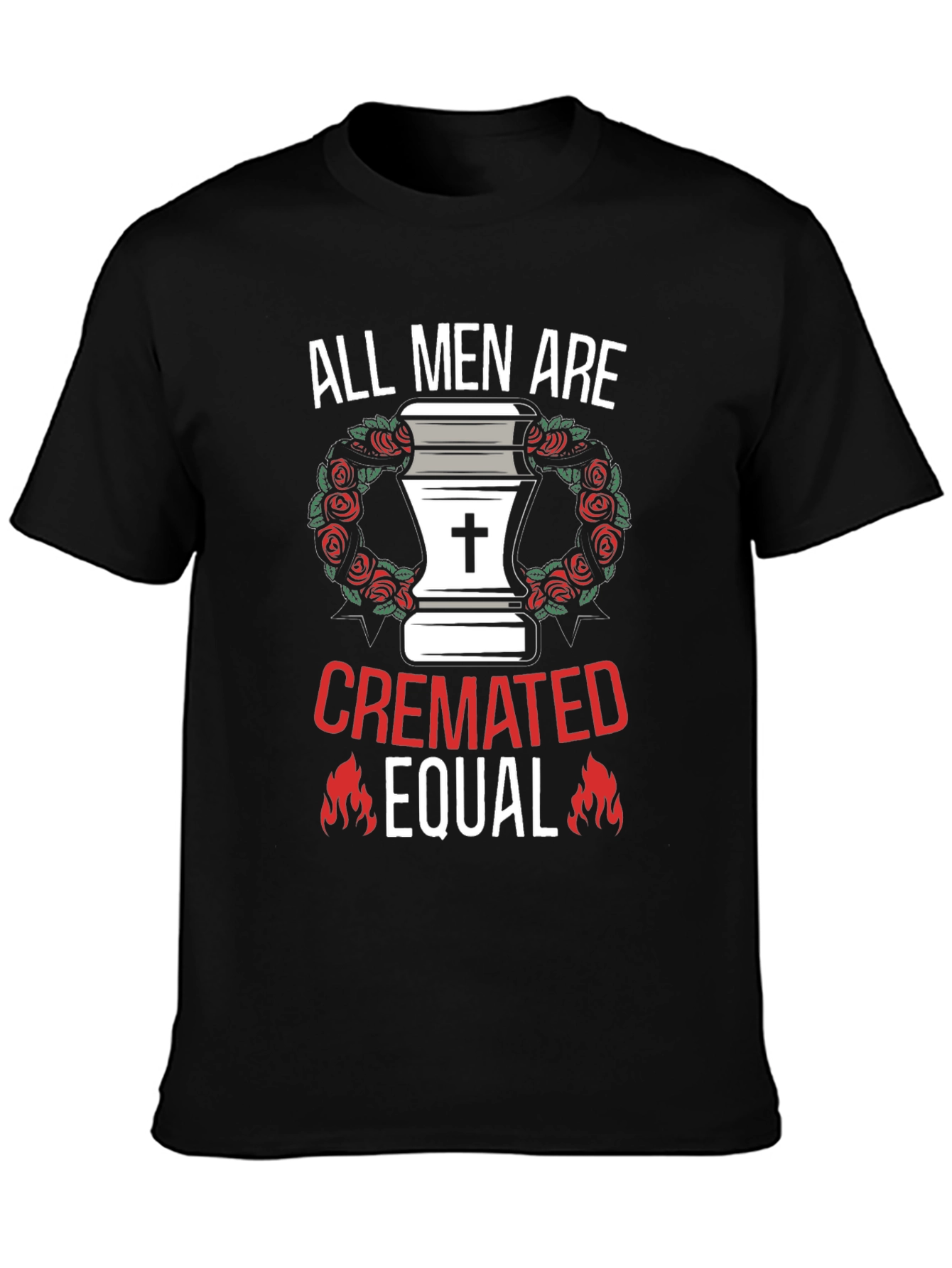 All Men Are Cremated Equal Graphic Tee