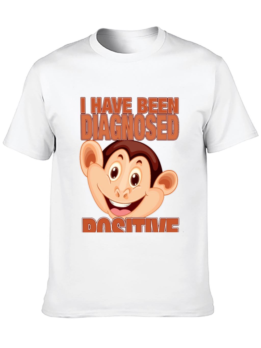 Diagnosed Positive Monkey Graphic T-Shirt