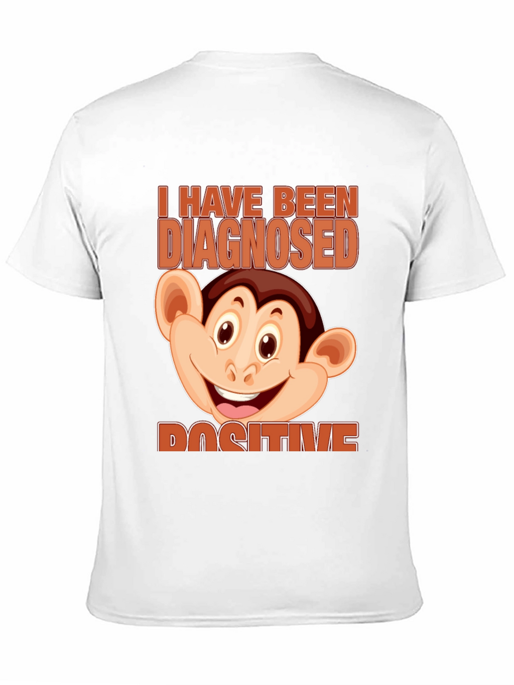 Diagnosed Positive Monkey Graphic T-Shirt