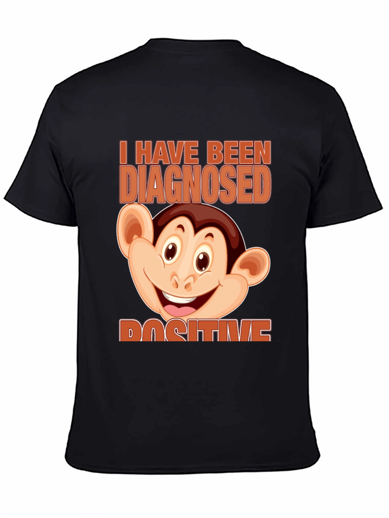 Diagnosed Positive Monkey Graphic T-Shirt