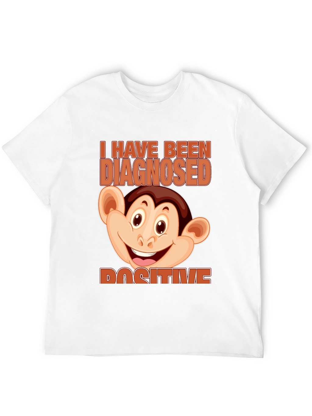Diagnosed Positive Monkey Graphic T-Shirt