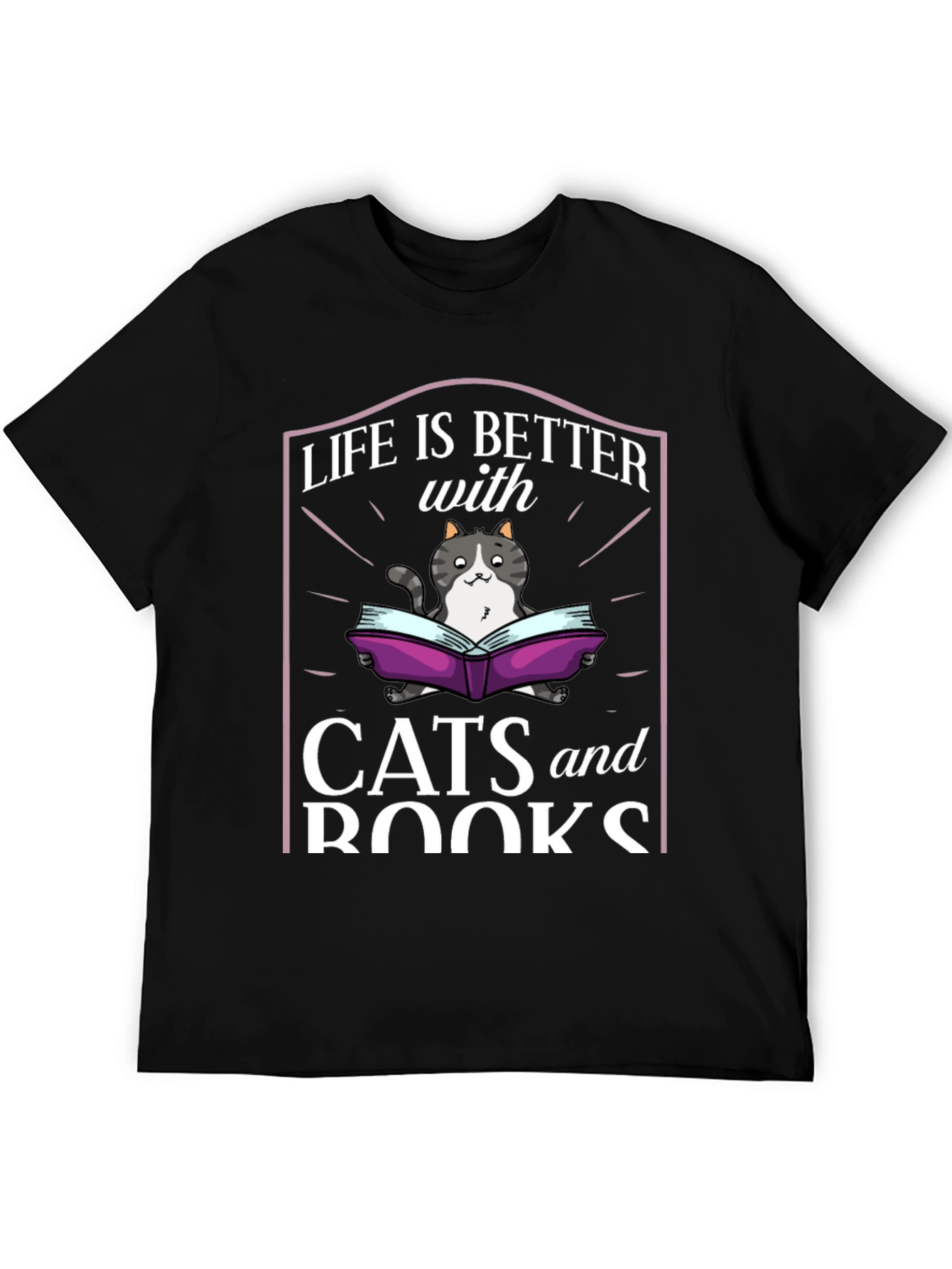 Life is Better with Cats and Books T-Shirt
