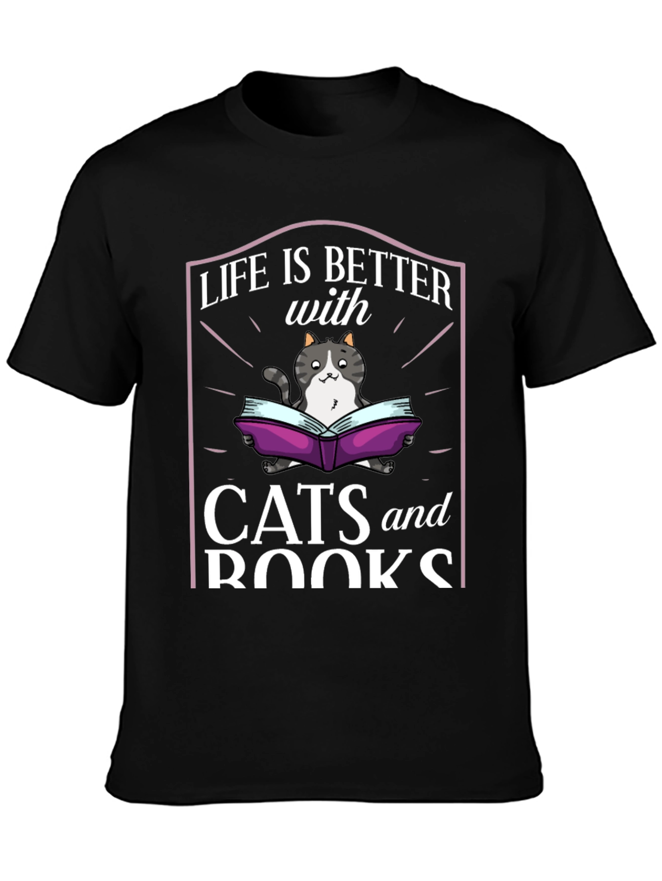 Life is Better with Cats and Books T-Shirt