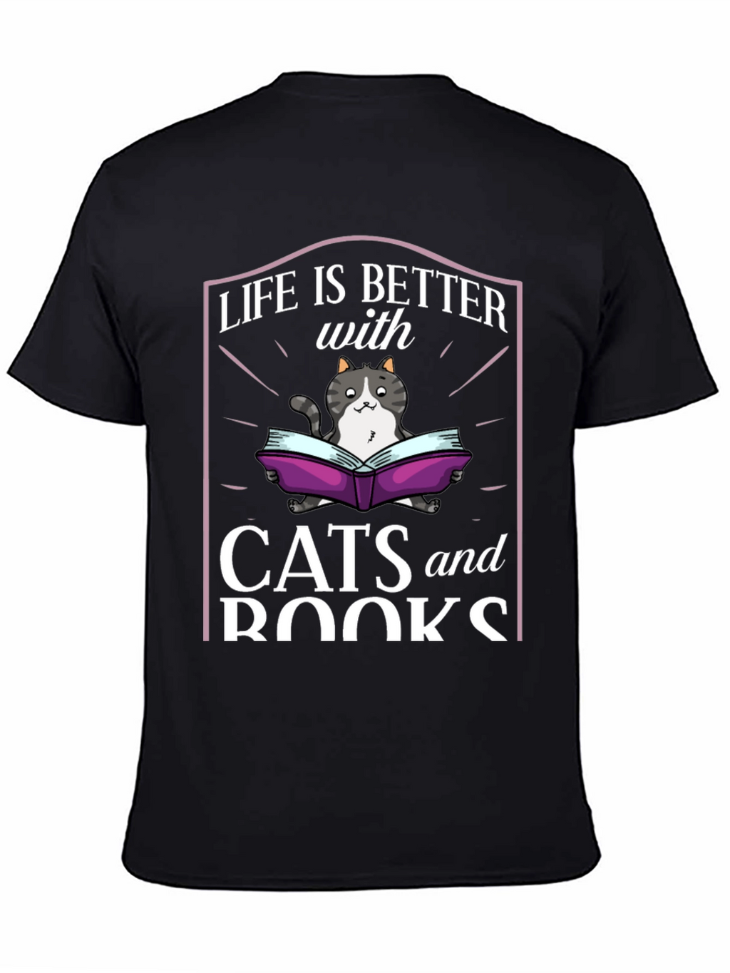 Life is Better with Cats and Books T-Shirt