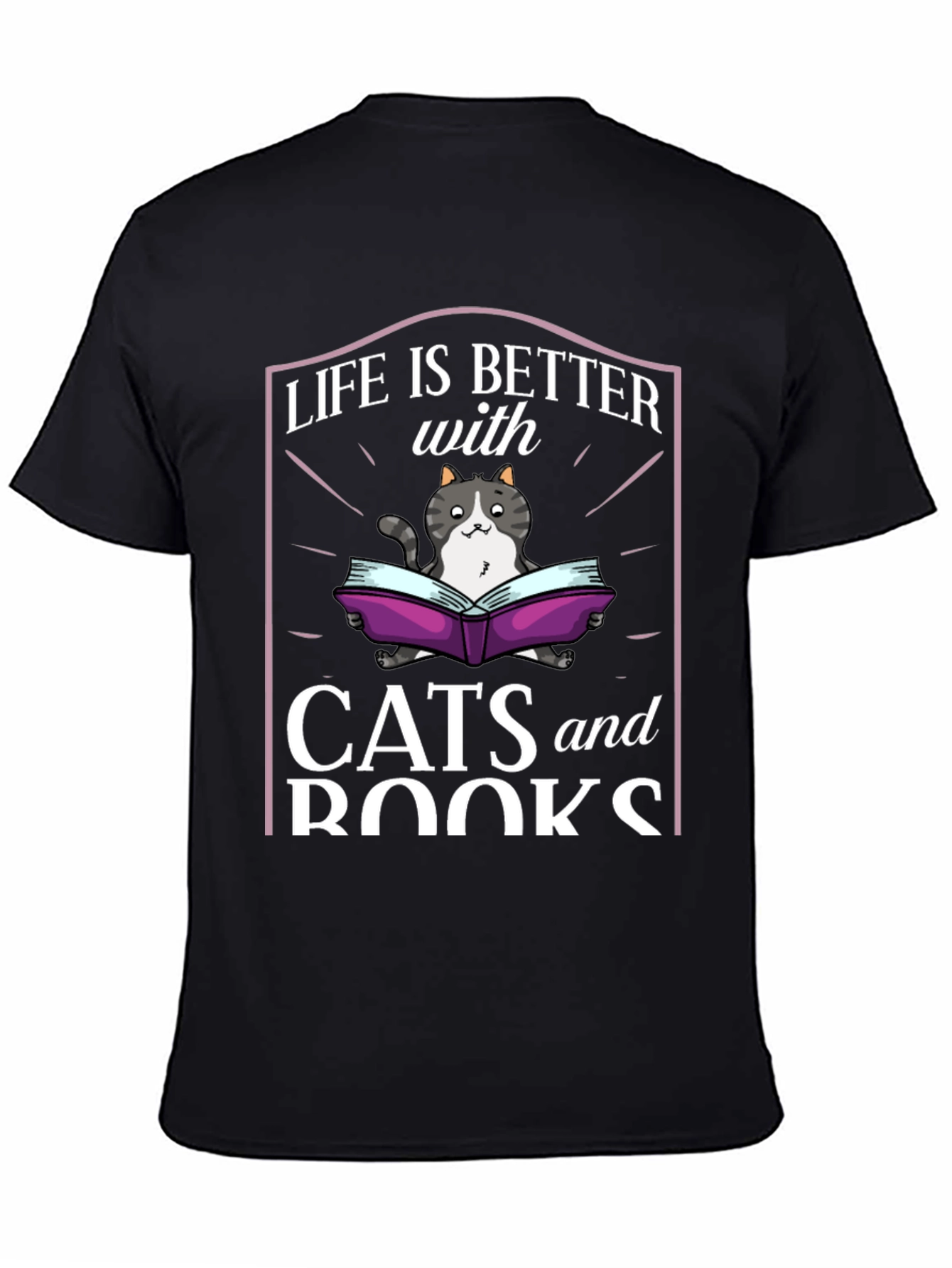 Life is Better with Cats and Books T-Shirt